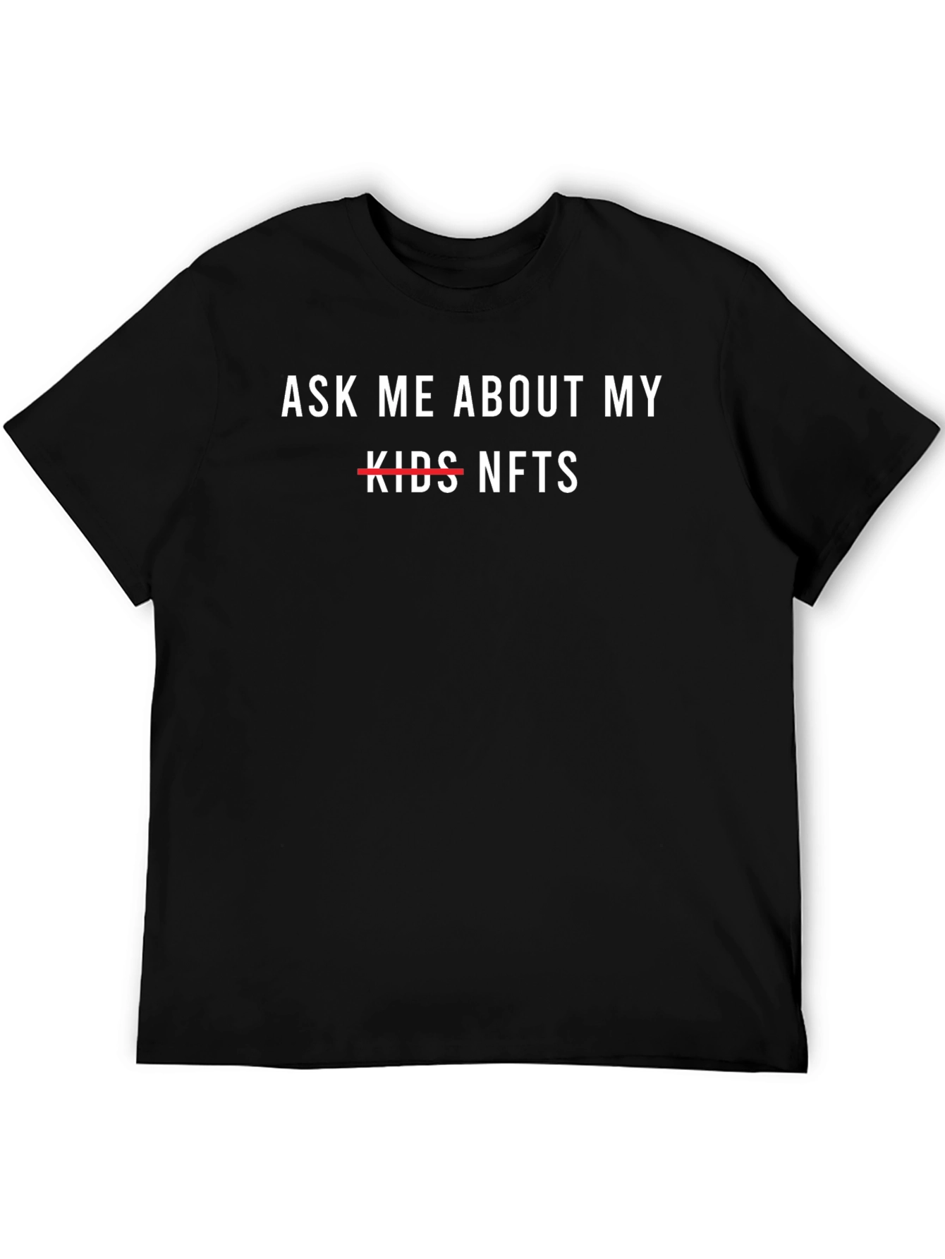 Ask Me About NFTs Graphic Tee