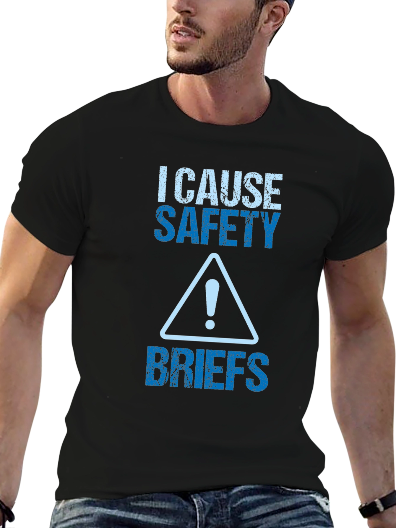I Cause Safety Briefs Graphic Tee
