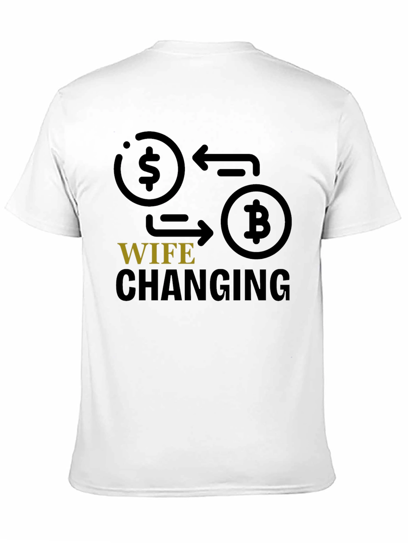 Crypto Wife Changing T-Shirt - Bitcoin Investor Tee