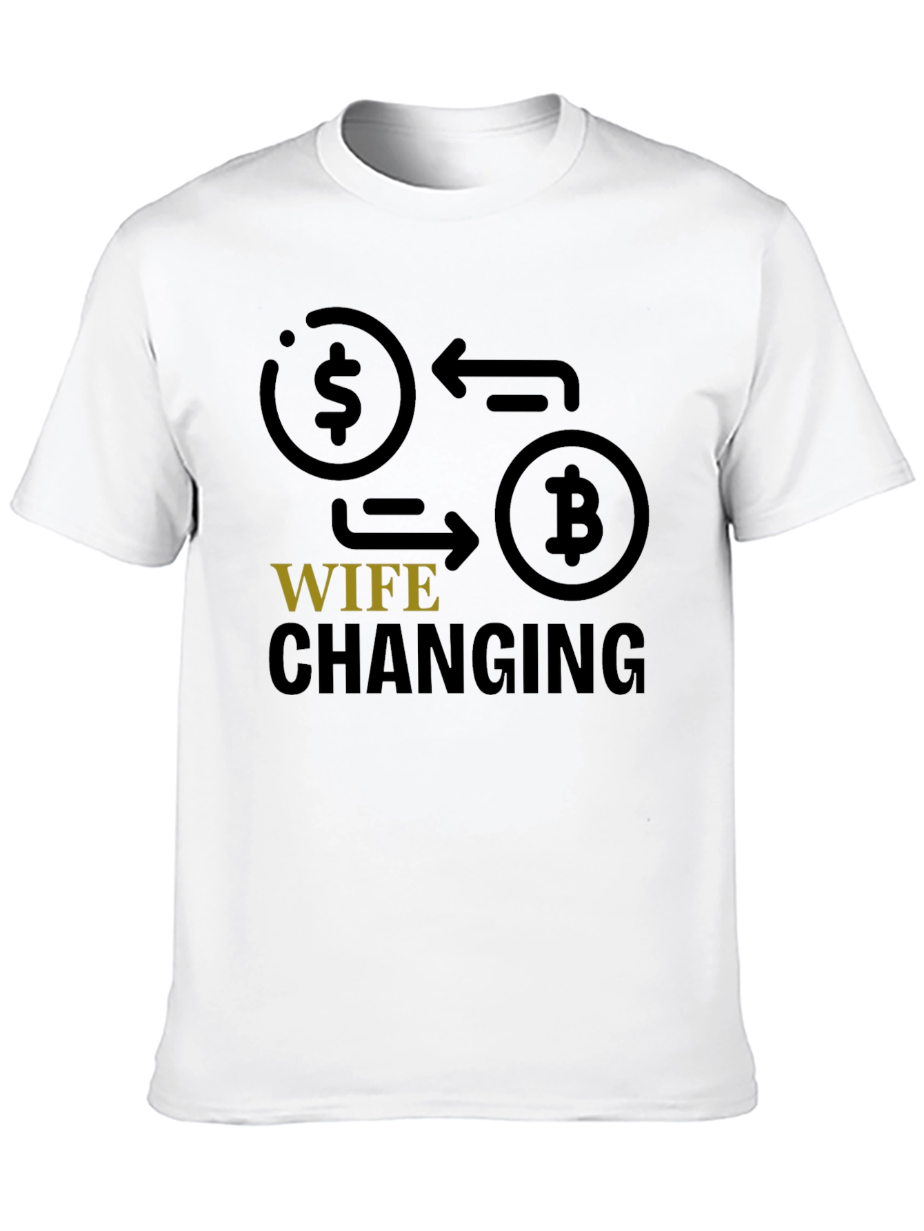 Crypto Wife Changing T-Shirt - Bitcoin Investor Tee