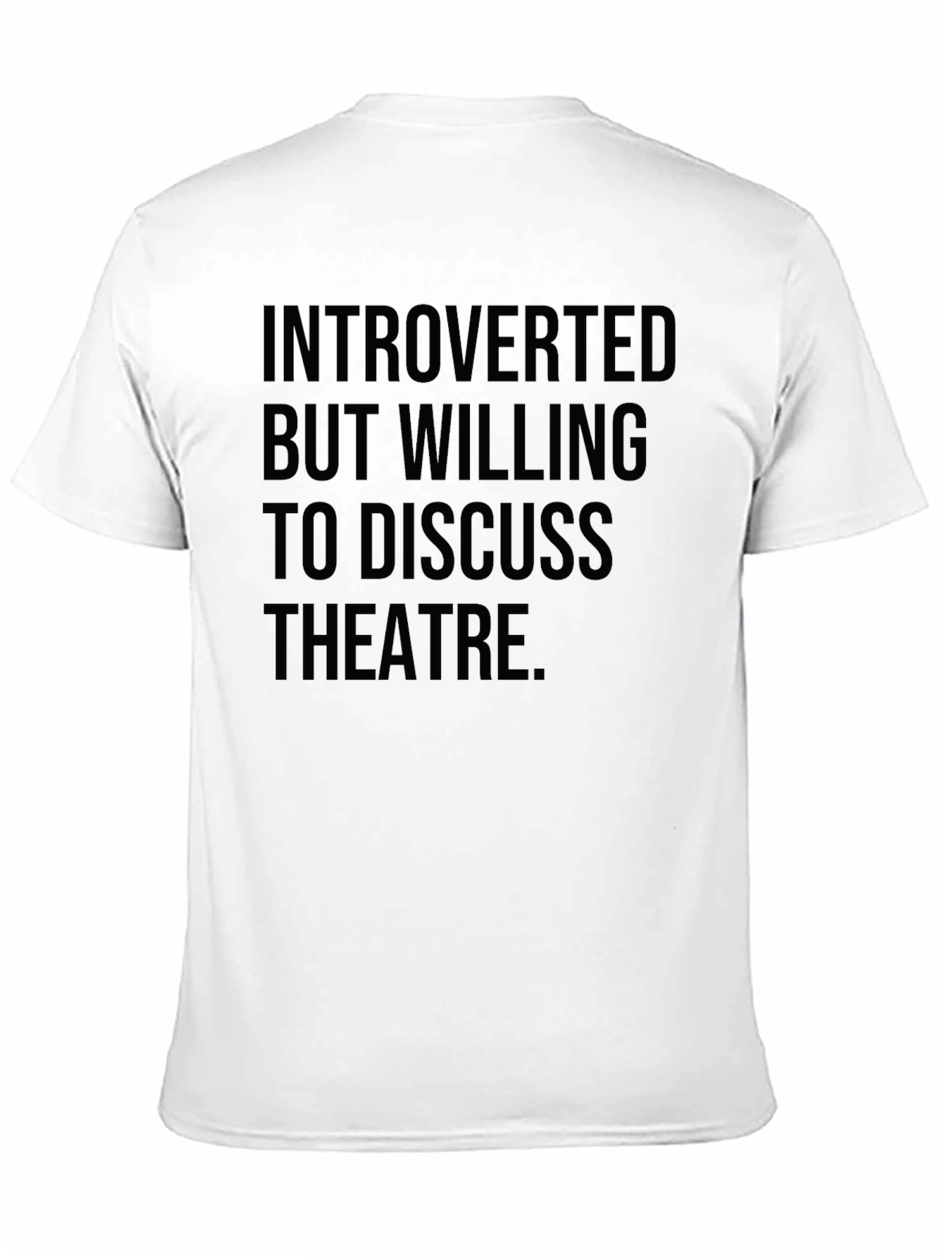 Introverted Theatre Lover T-Shirt