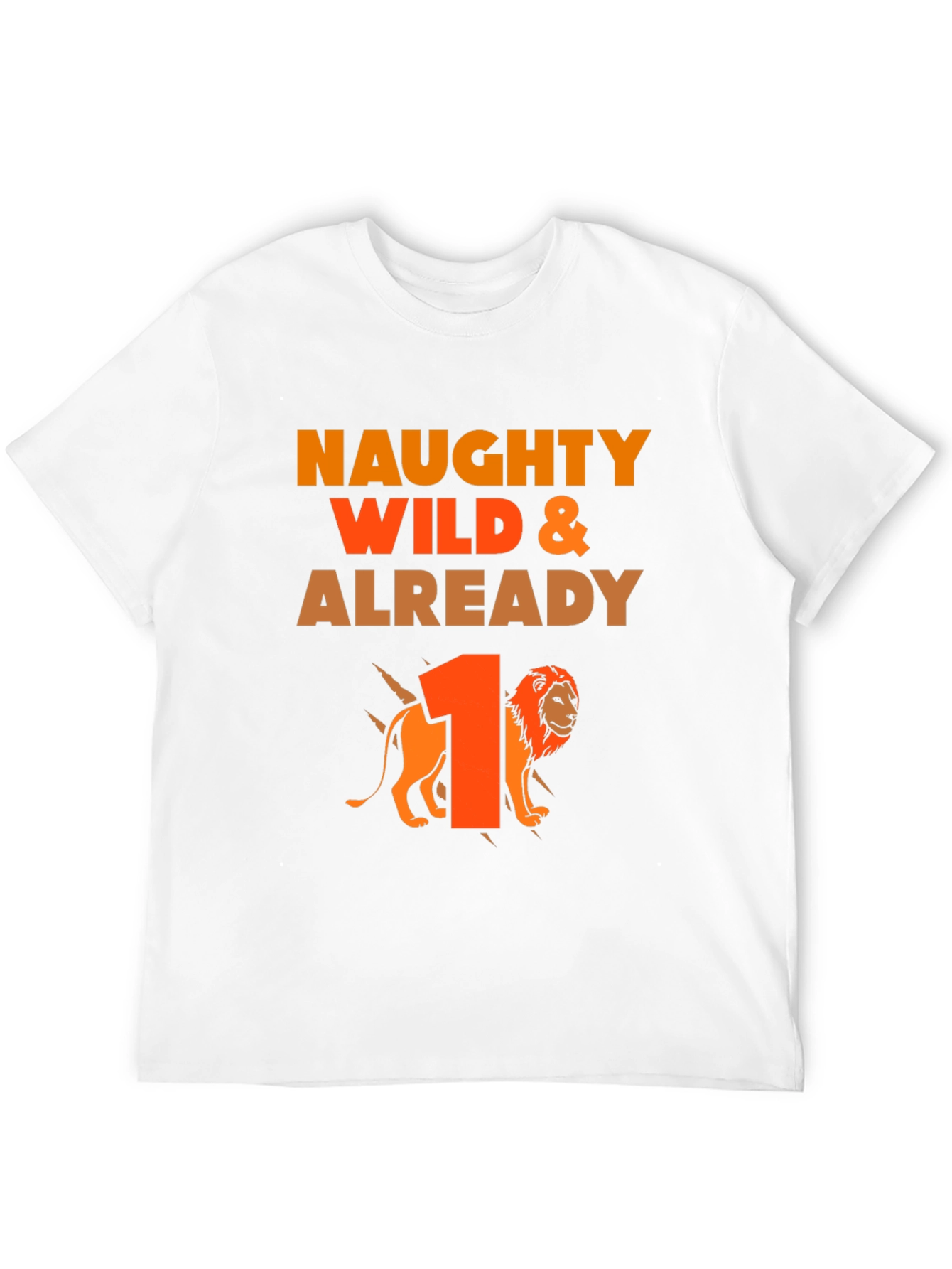 Naughty Wild and Already 1! Lion Birthday T-Shirt