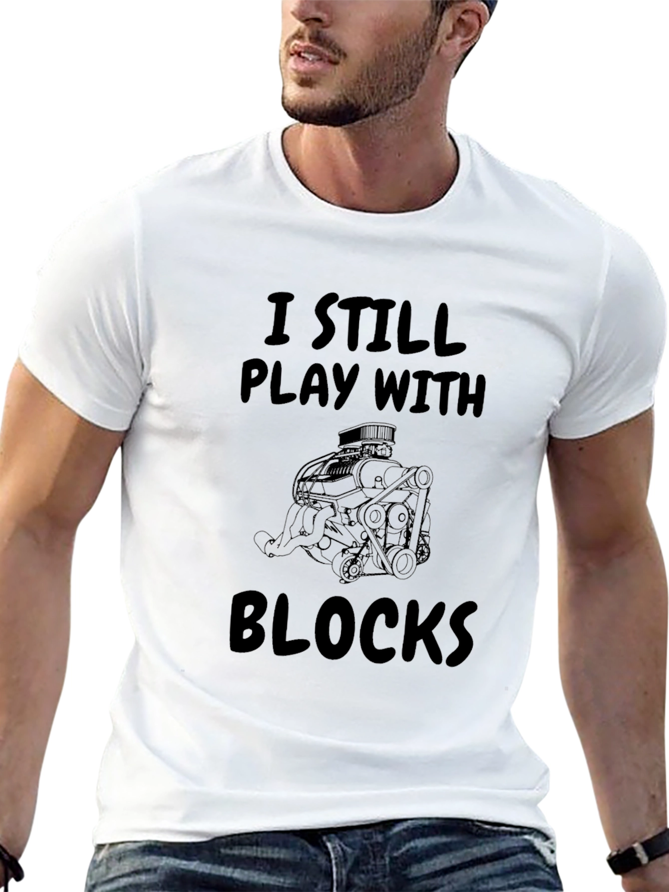 I Still Play With Blocks T-Shirt Car Enthusiast