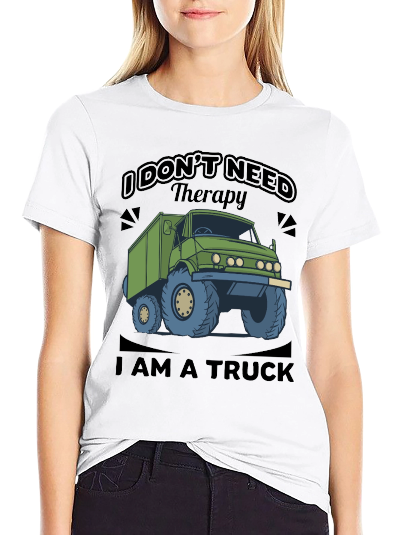 I Dont Need Therapy I Am a Truck T-Shirt