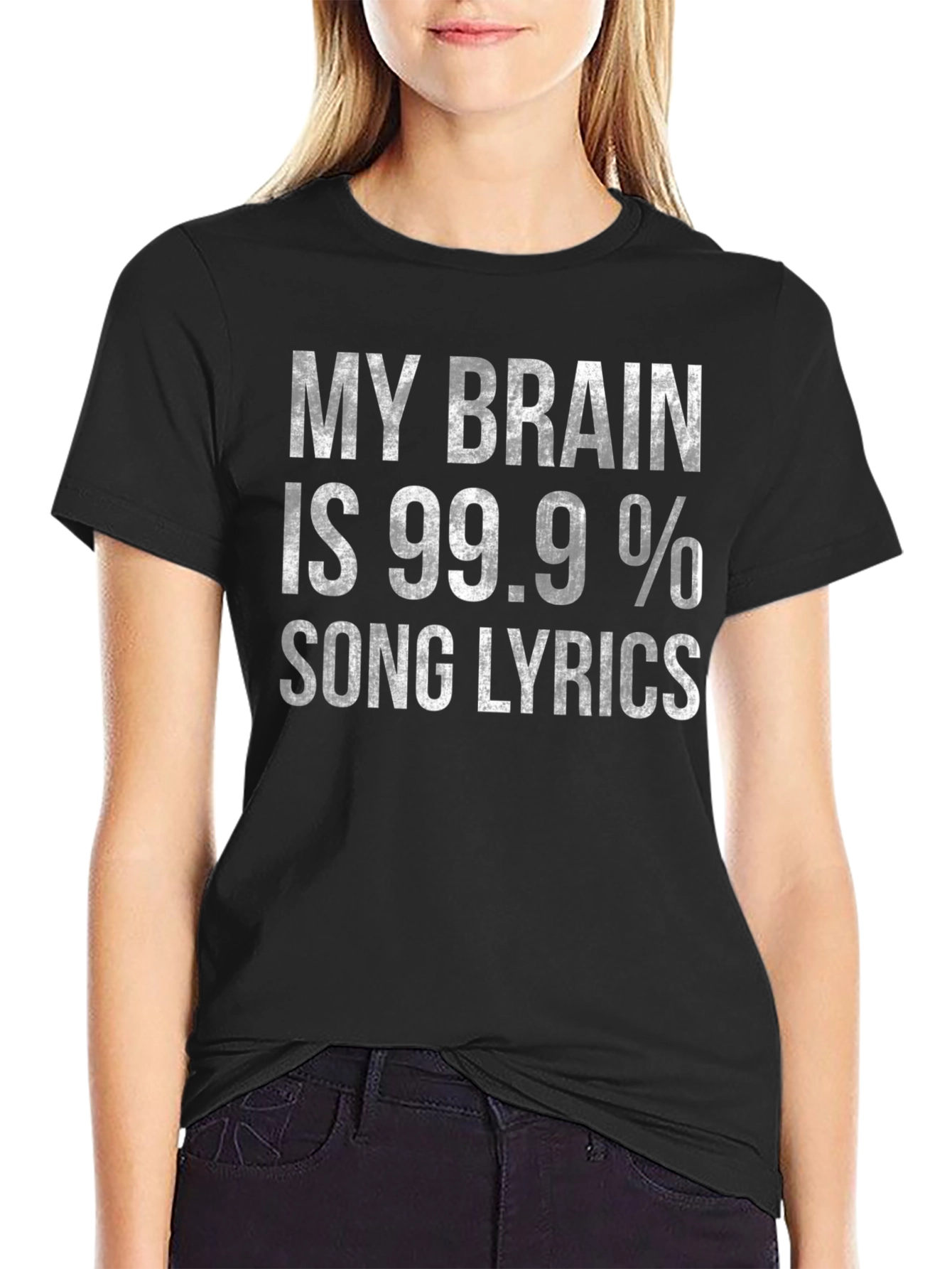 Funny Song Lyrics T-Shirt - My Brain is 99.9%