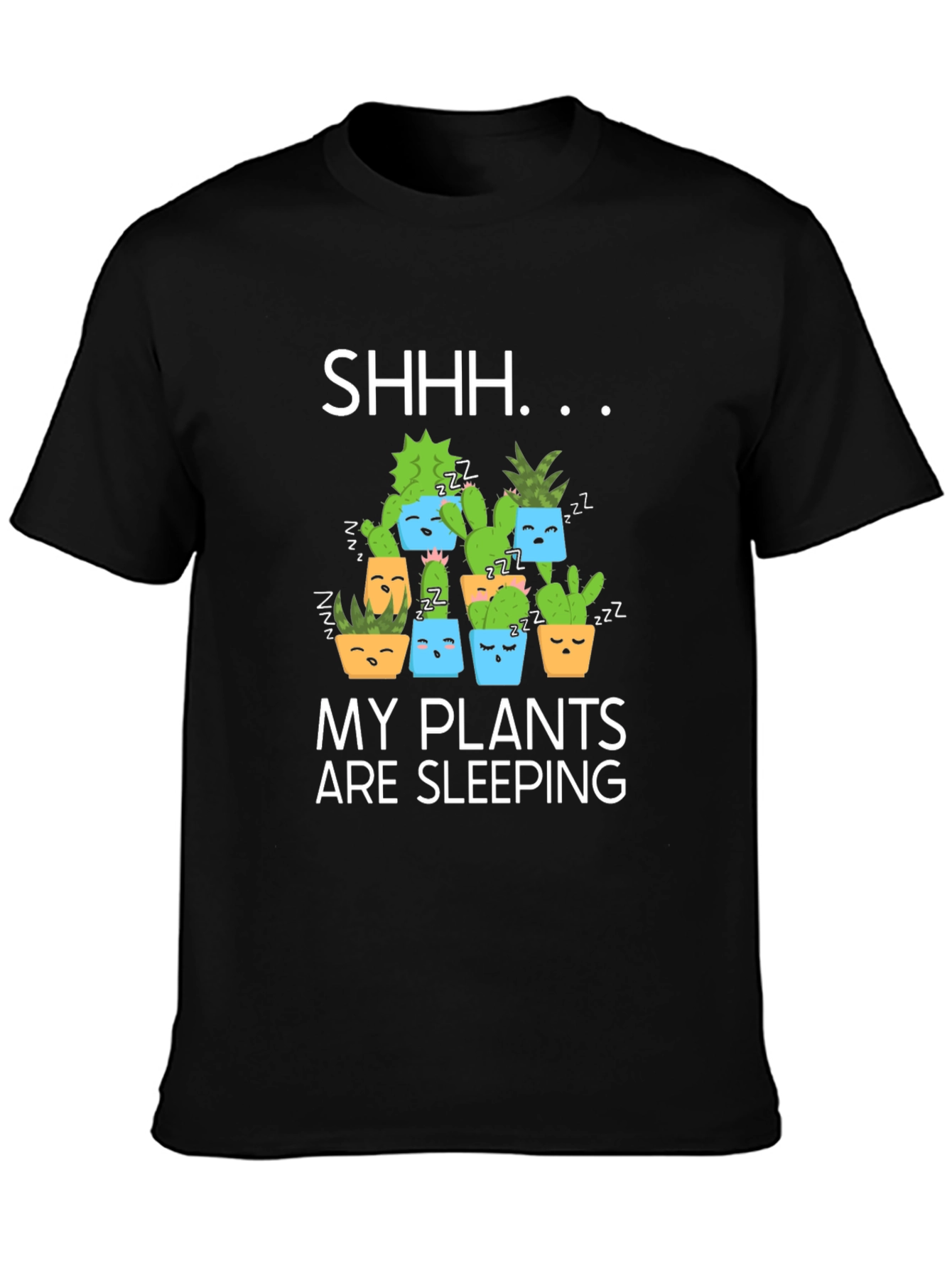 Shhh My Plants Are Sleeping Graphic T-Shirt
