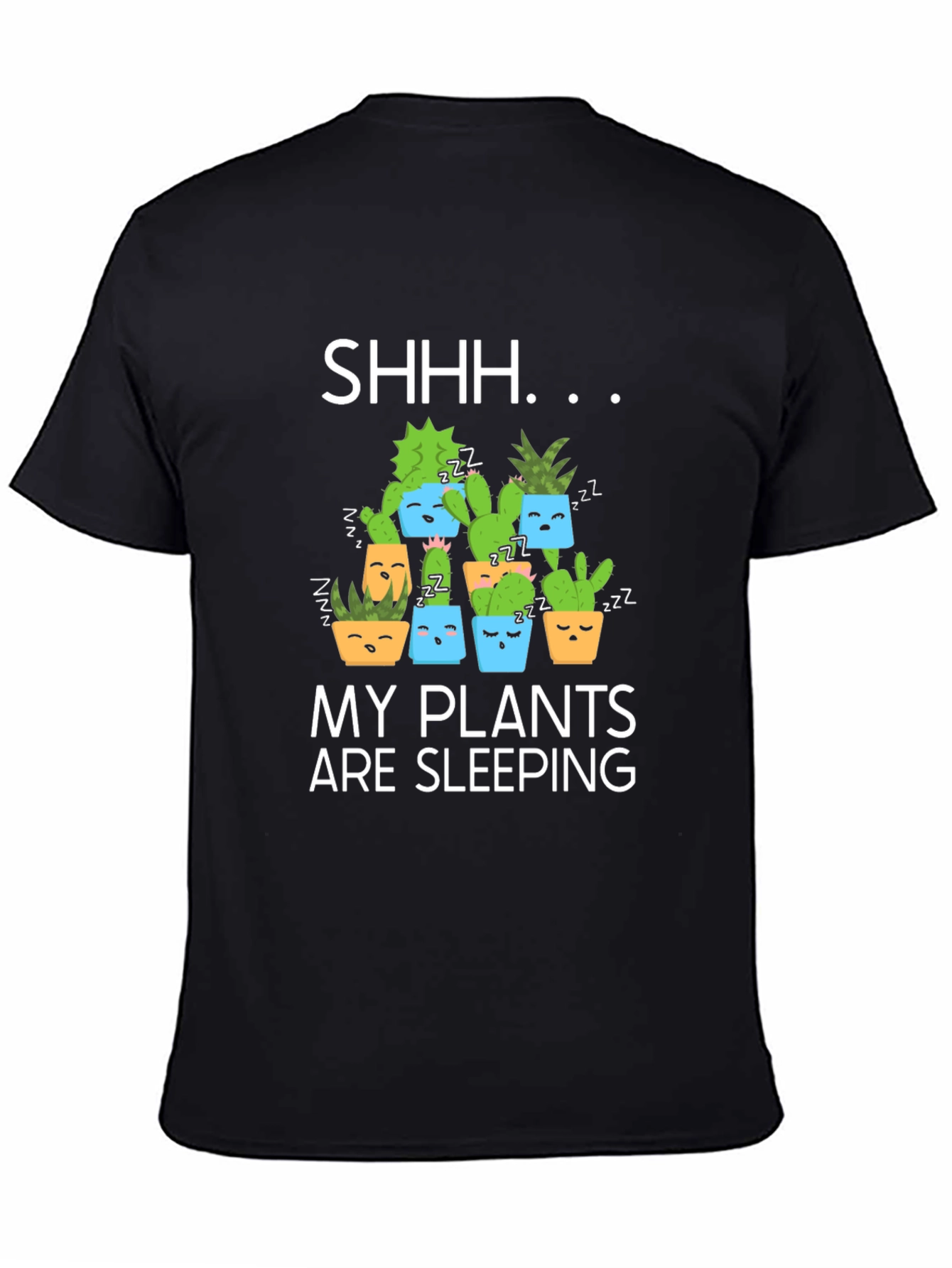 Shhh My Plants Are Sleeping Graphic T-Shirt