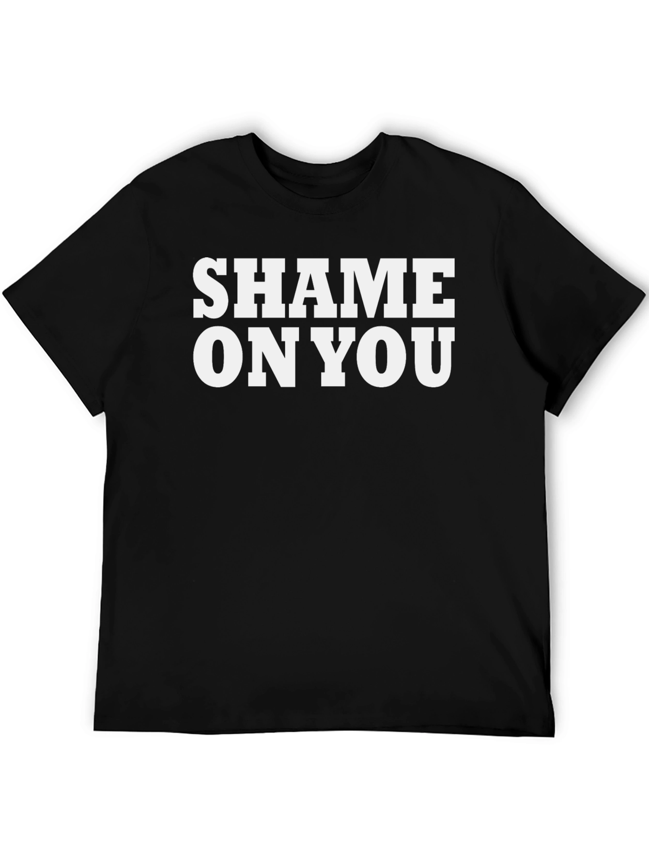 Shame On You Graphic T-Shirt - Bold Statement Tee