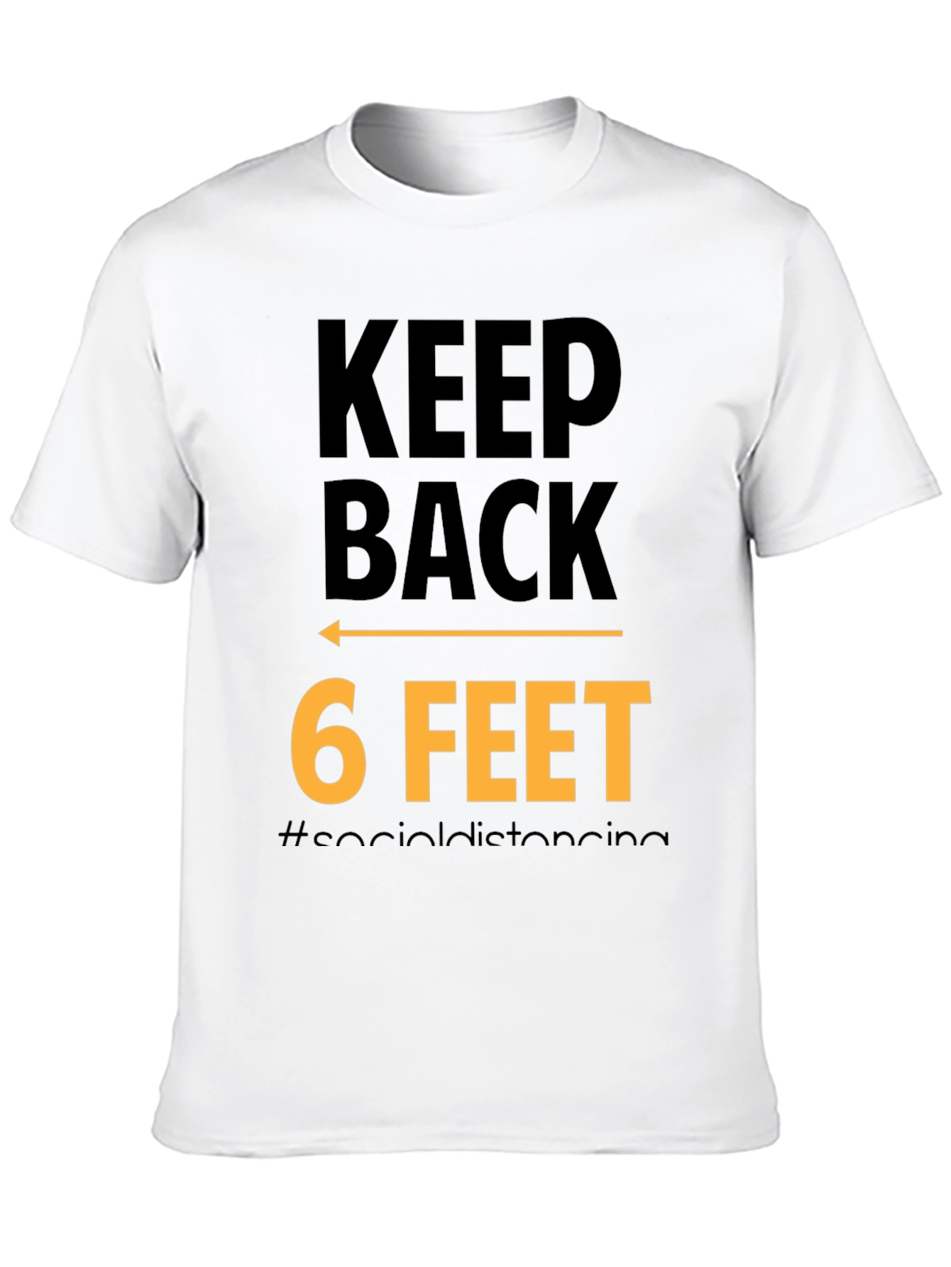 Keep Back 6 Feet Social Distancing Black T-Shirt