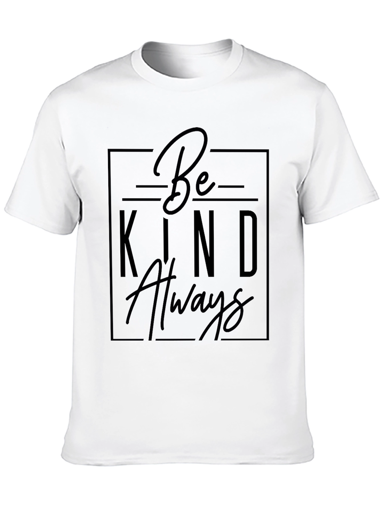 Be Kind Always Black T-Shirt