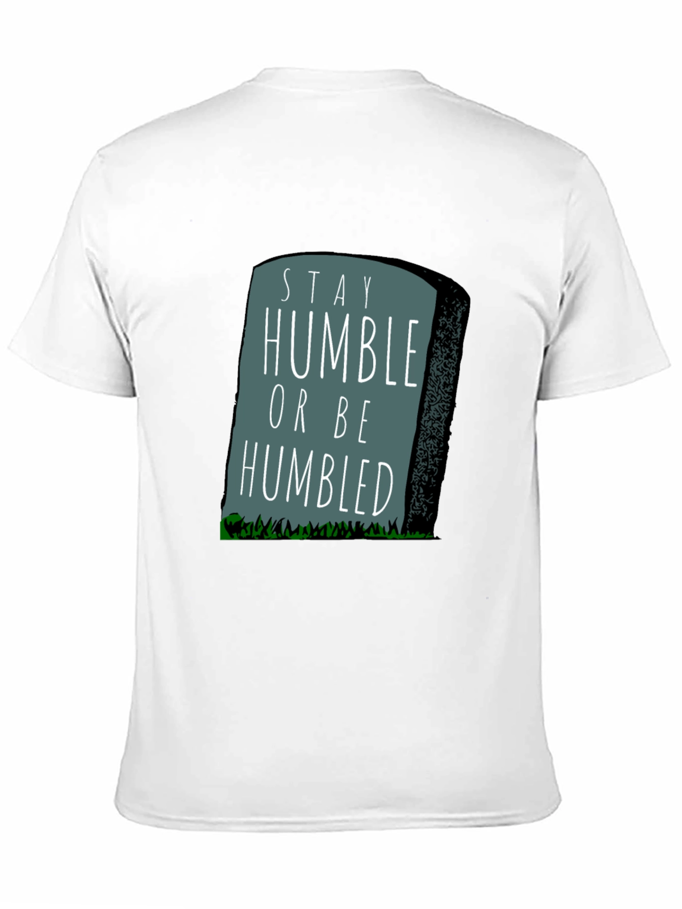 Stay Humble Graphic T-Shirt