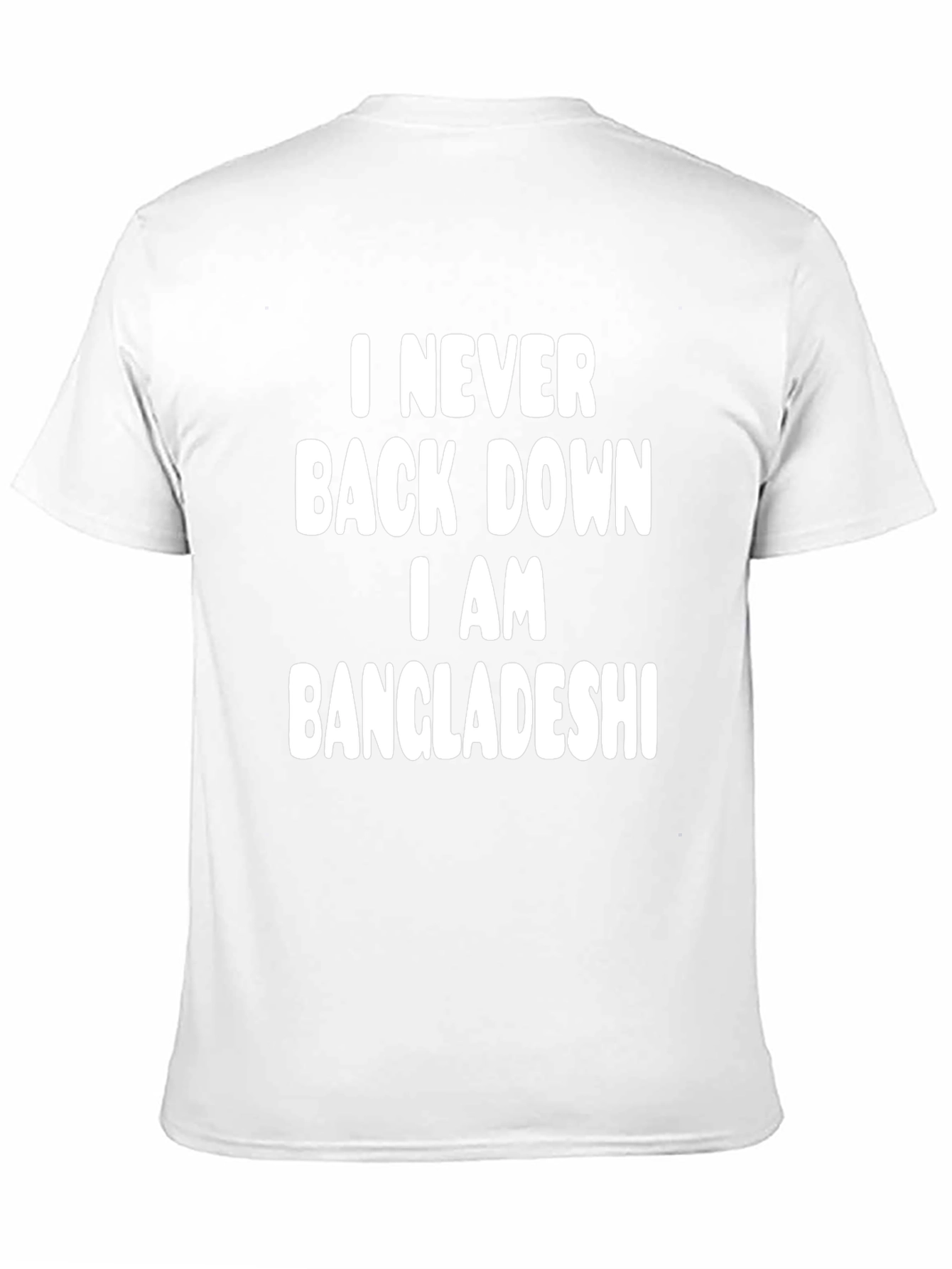 I Never Back Down Bangladeshi Pride T-Shirt