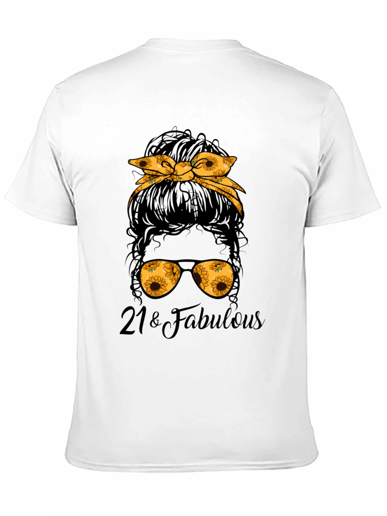 21 & Fabulous Messy Bun Sunflower Graphic Tee