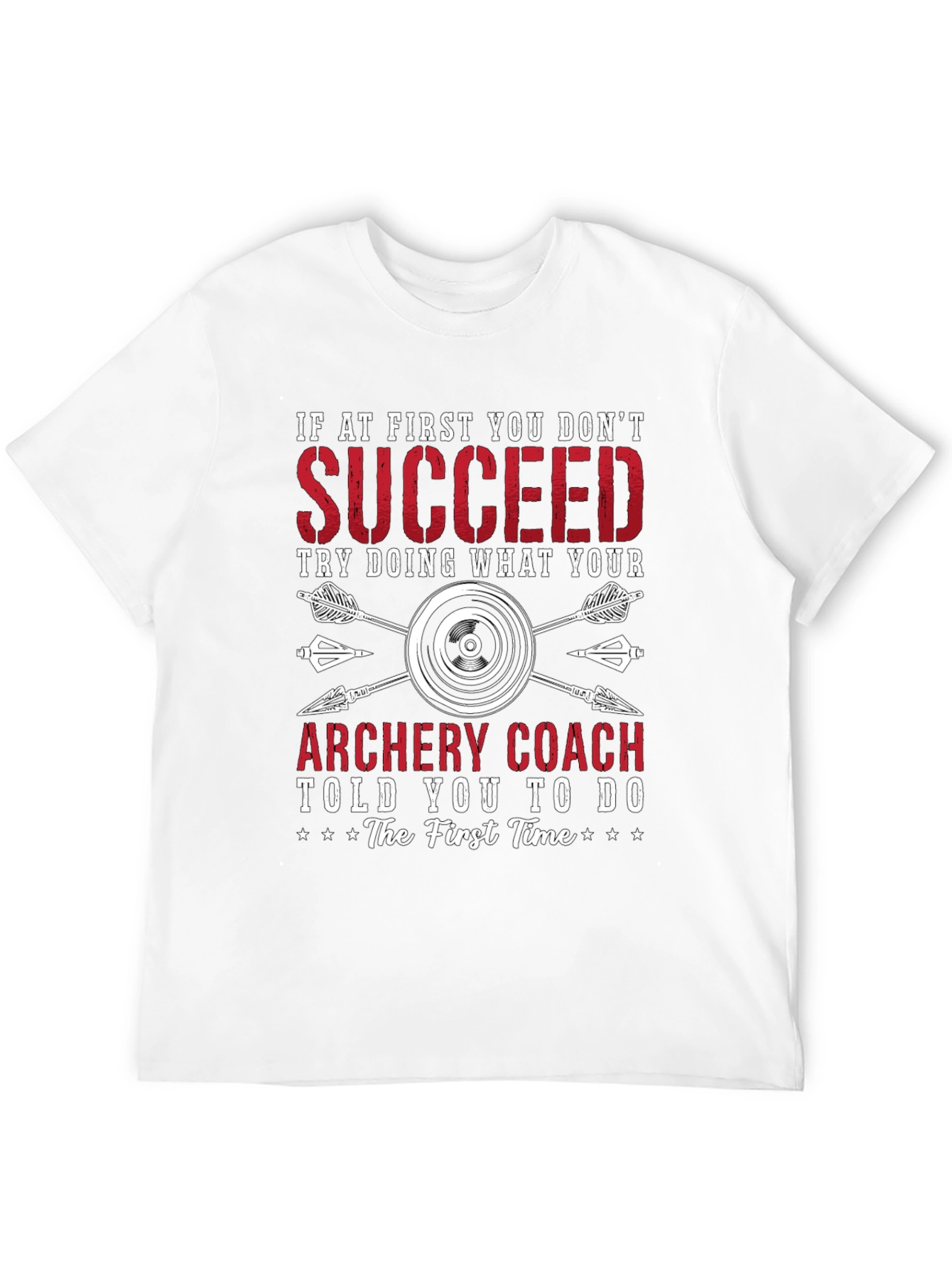 Archery Coach T-Shirt - First Time Advice