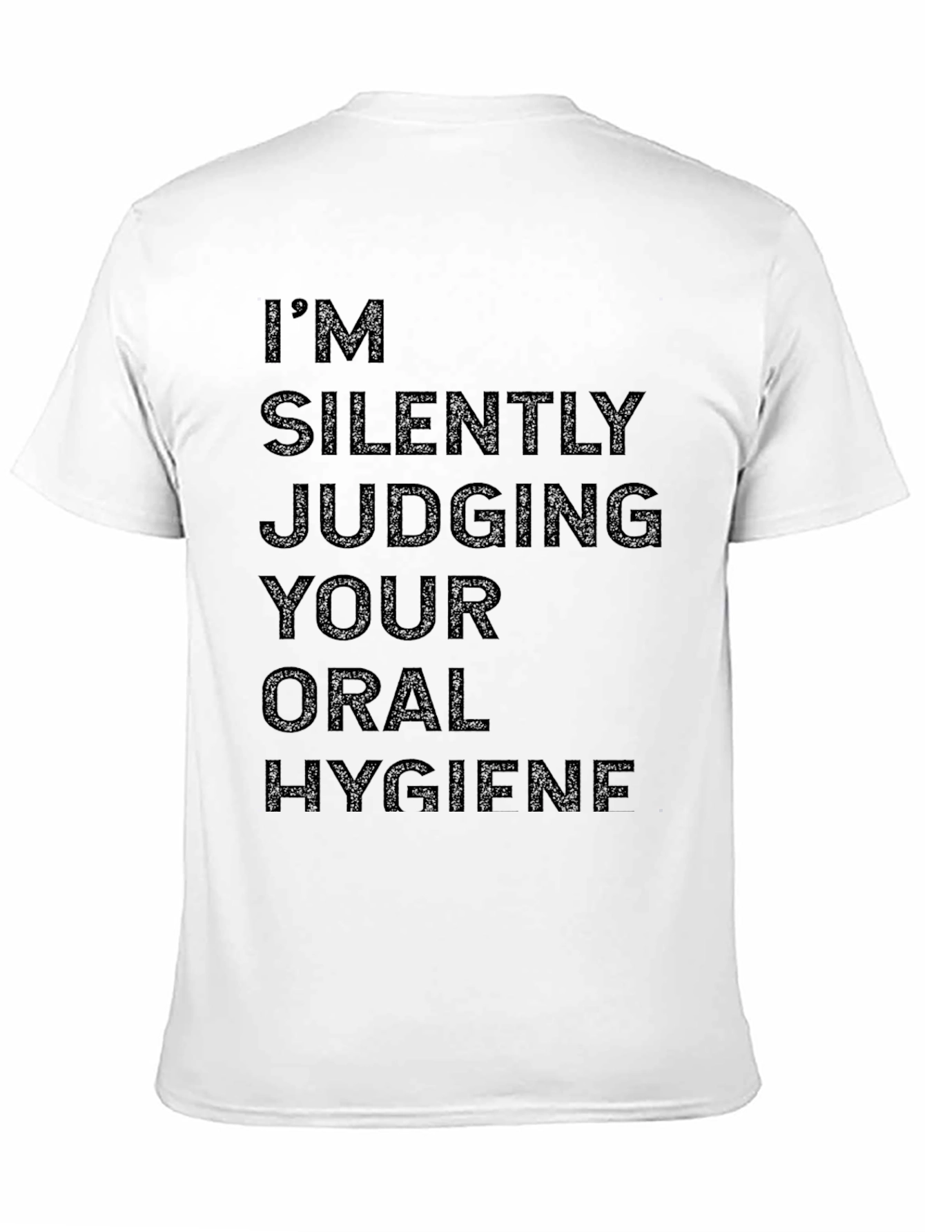 Silently Judging Oral Hygiene Graphic T-Shirt