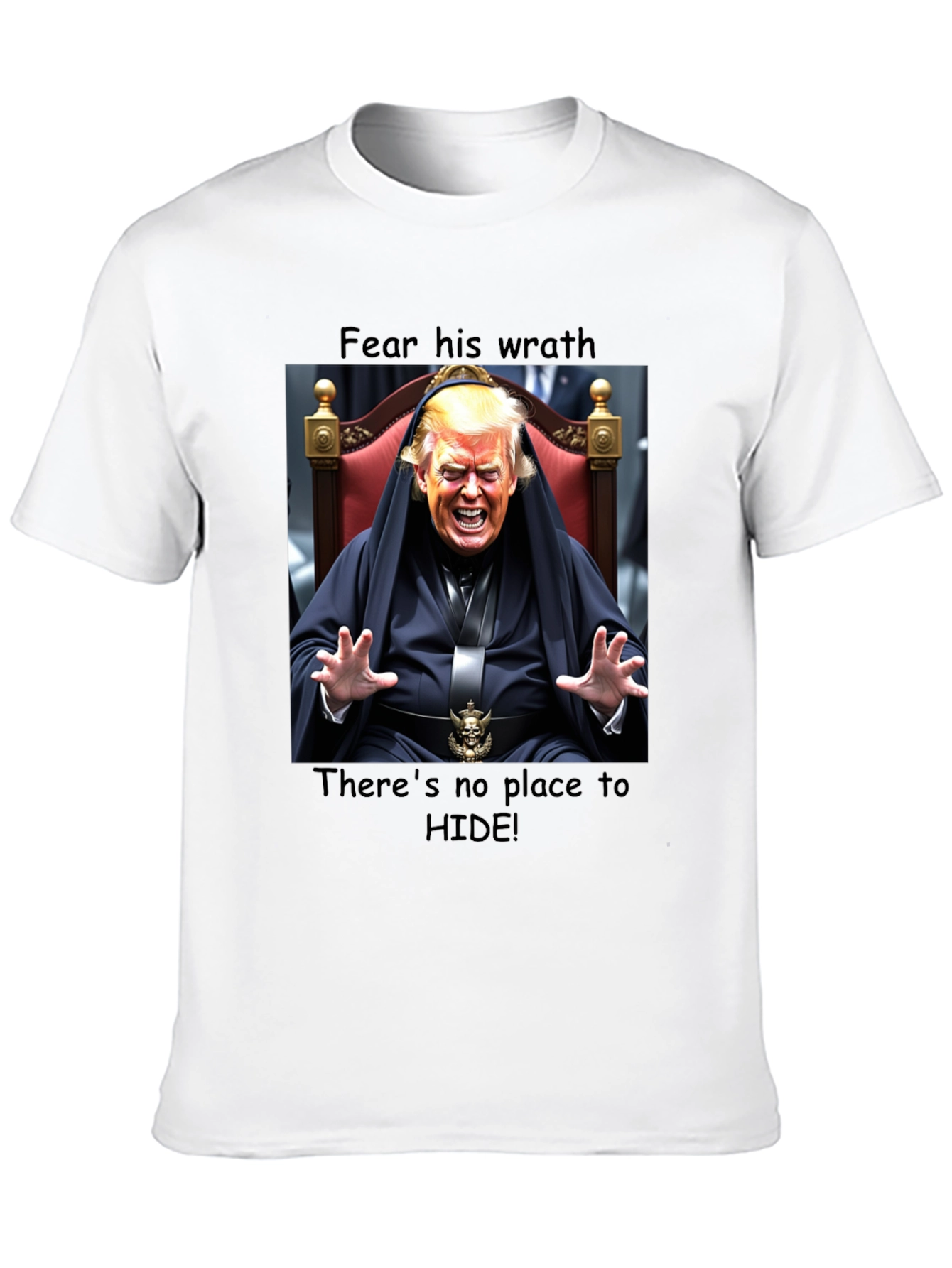 Fear His Wrath Trump T-Shirt