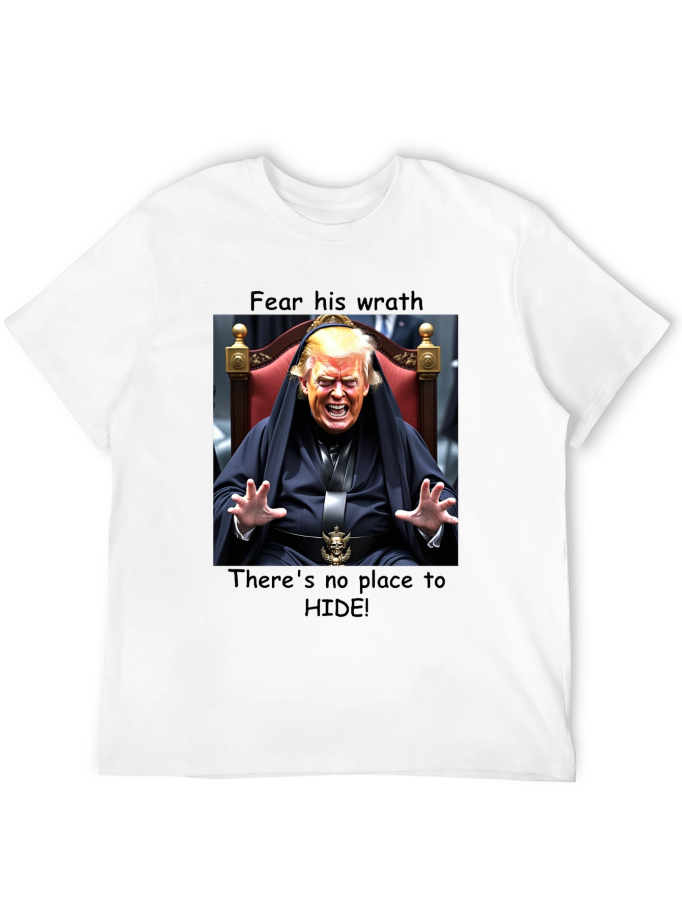 Fear His Wrath Trump T-Shirt