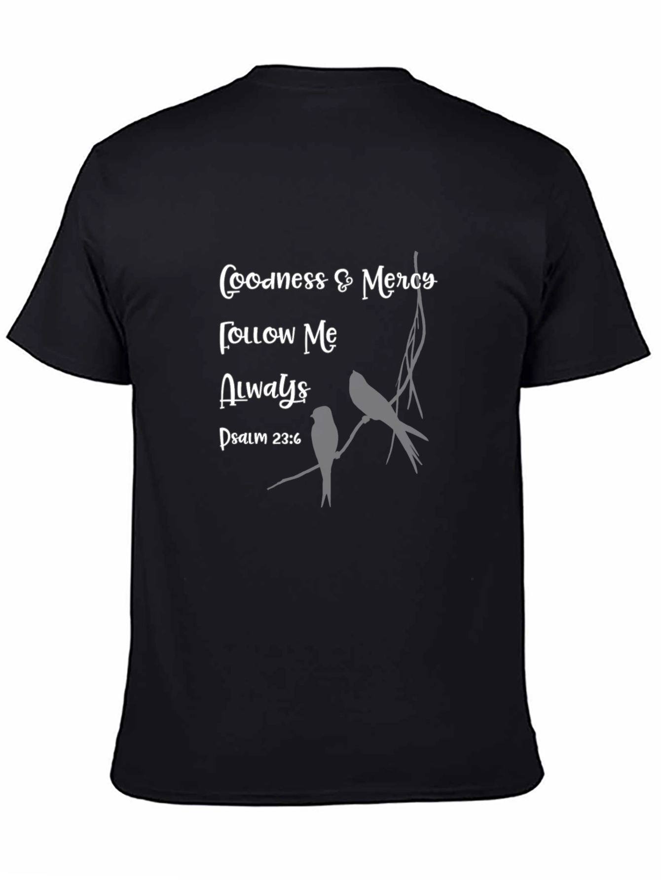 Goodness & Mercy Christian T-Shirt