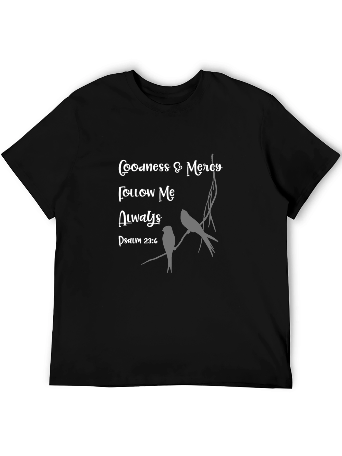 Goodness & Mercy Christian T-Shirt
