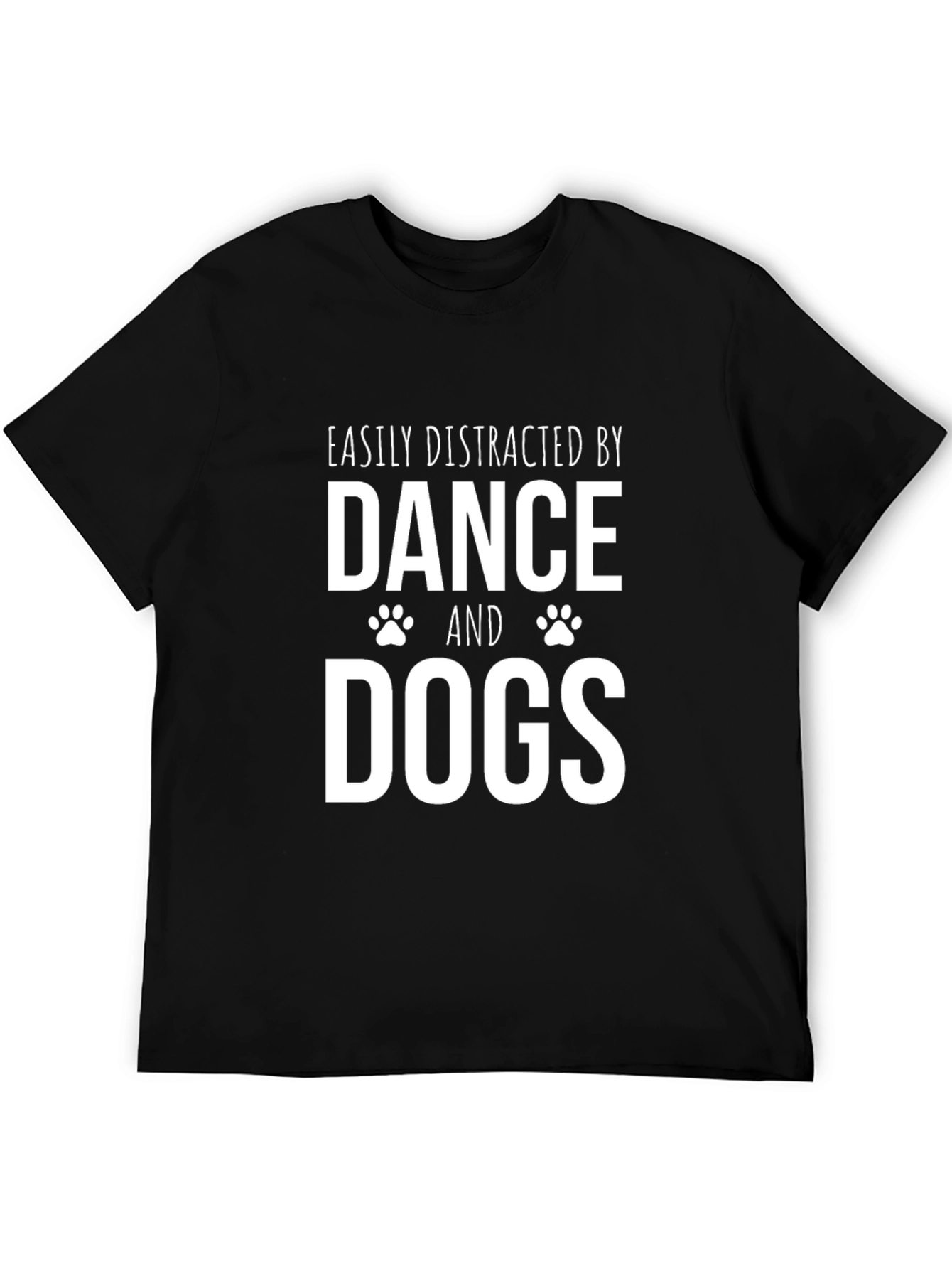 Dance & Dogs T-Shirt: Easily Distracted Graphic Tee
