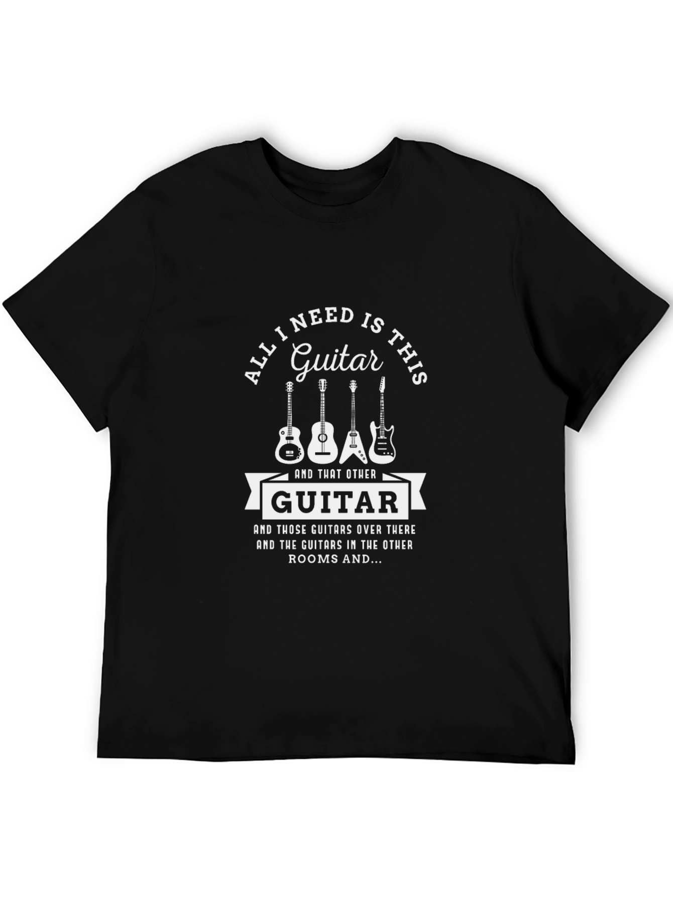 All I Need is This Guitar Graphic Tee