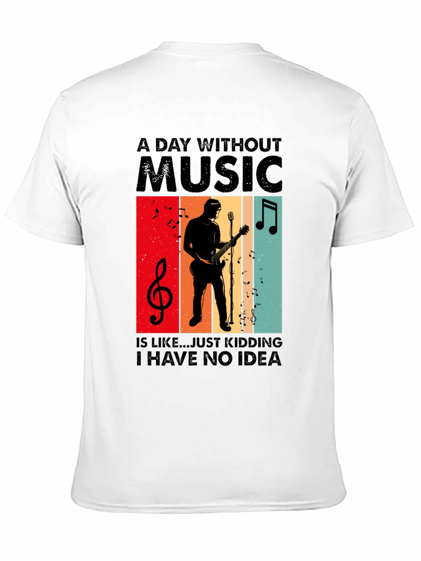 A Day Without Music T-Shirt - Musician Tee