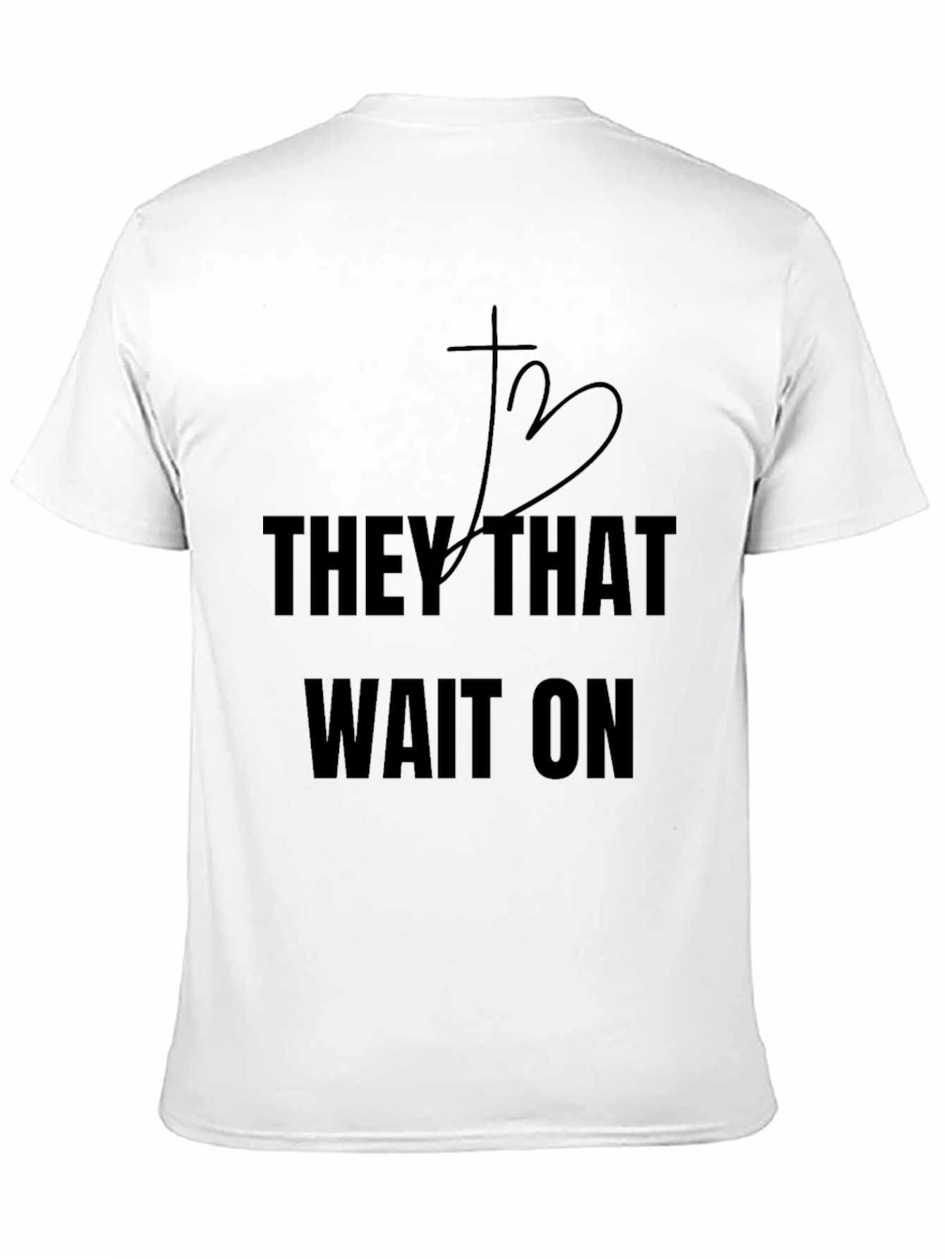 Christian T-Shirt - They That Wait On Design