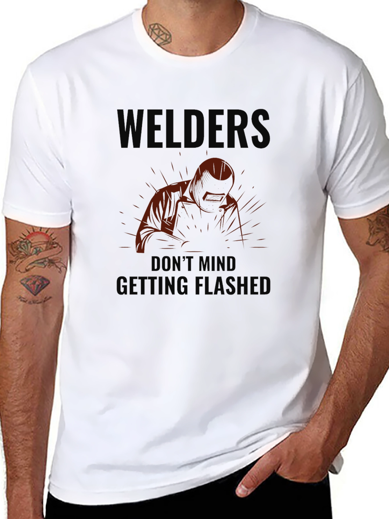 Welders Dont Mind Getting Flashed Black T-Shirt