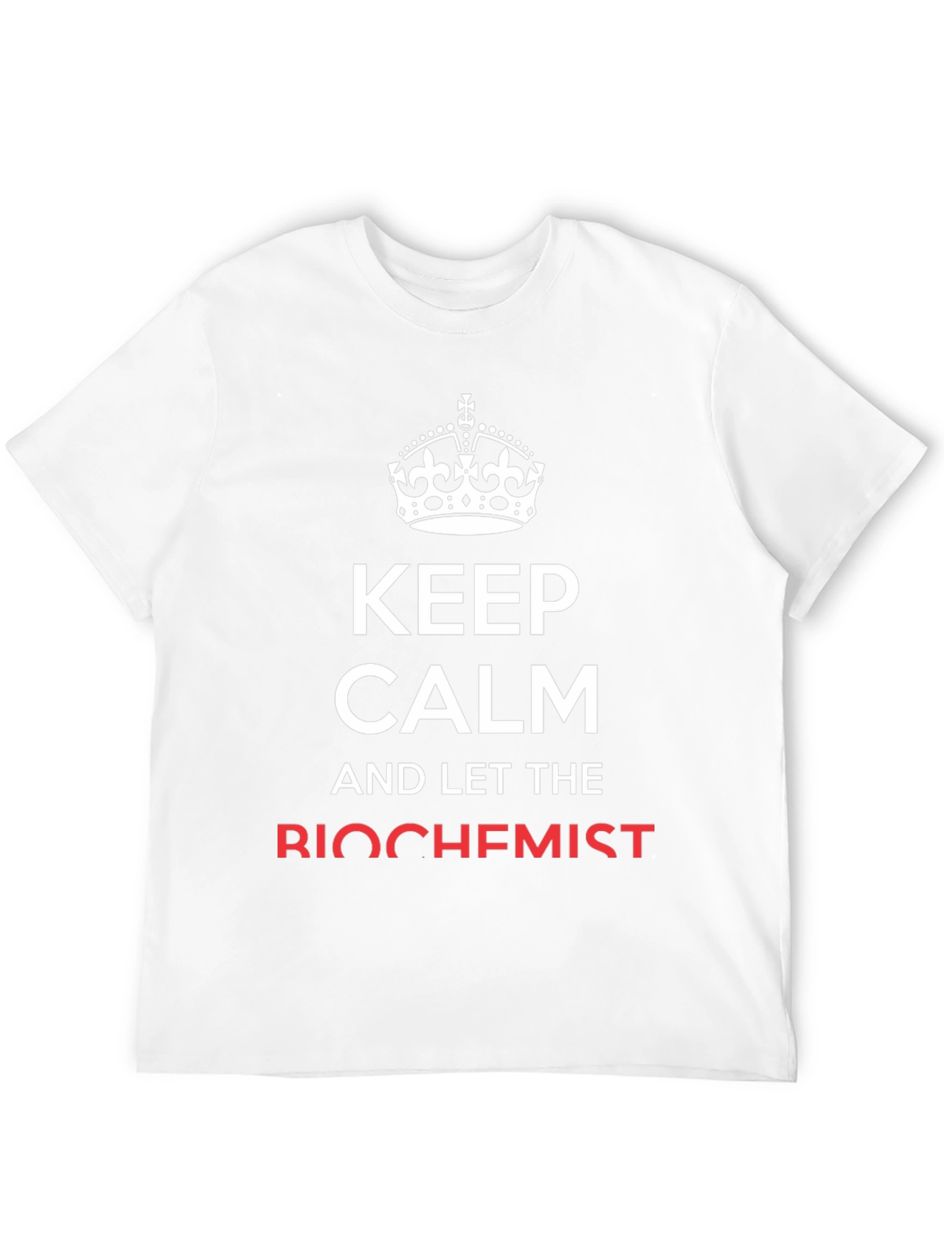 Keep Calm Biochemist T-Shirt