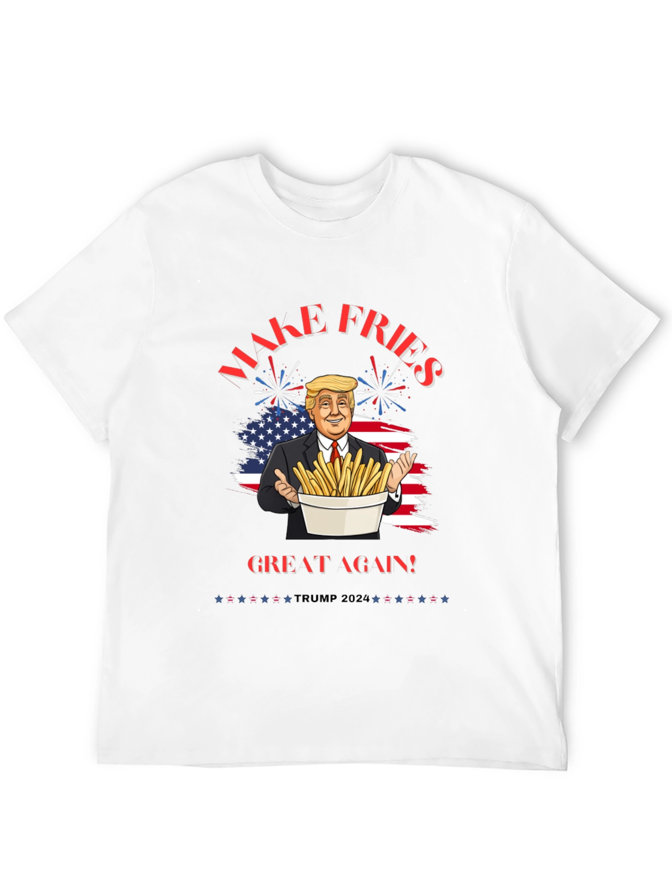 Make Fries Great Again T-Shirt Trump 2024
