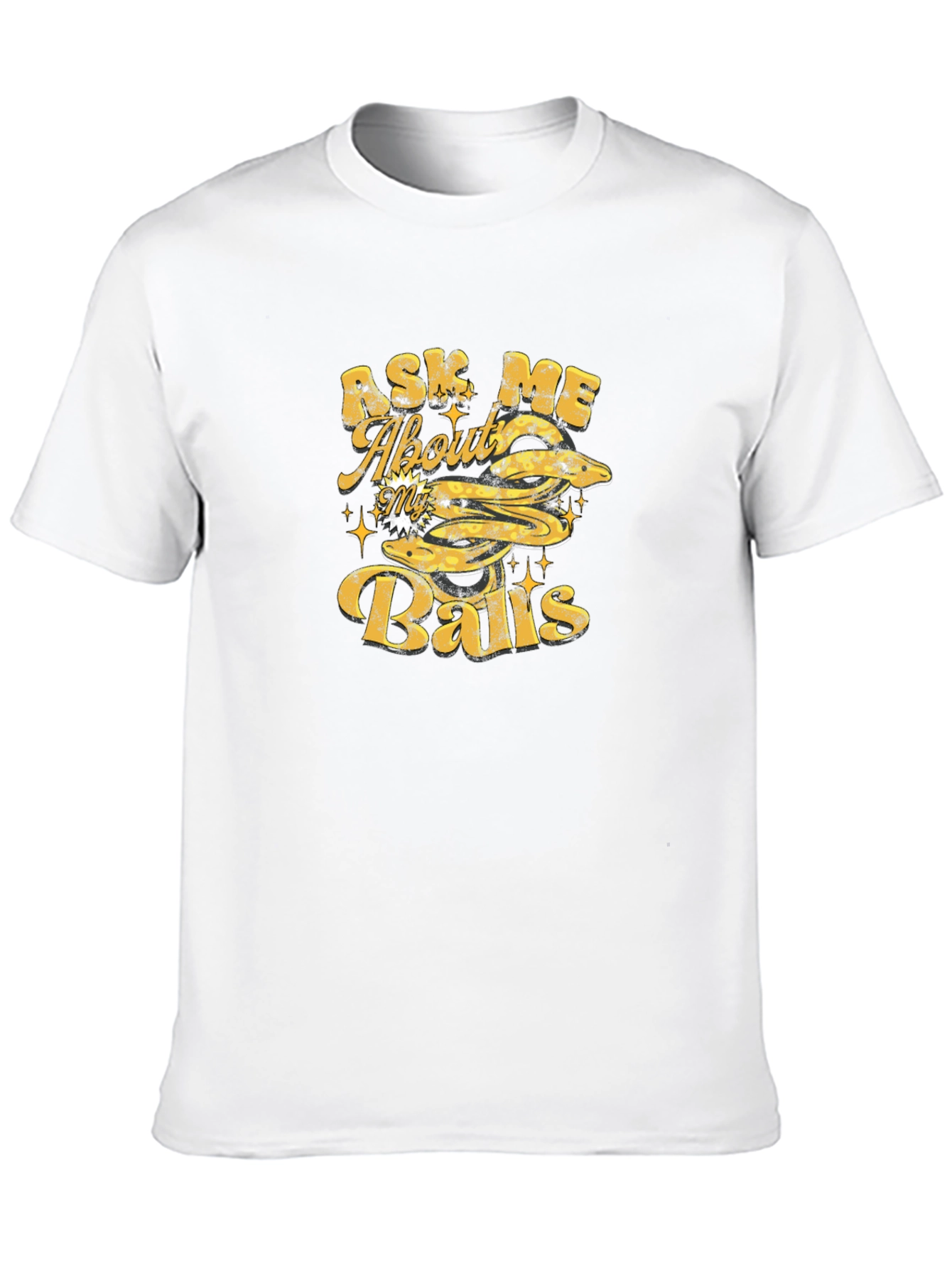 Ask Me About My Balls - Graphic T-Shirt