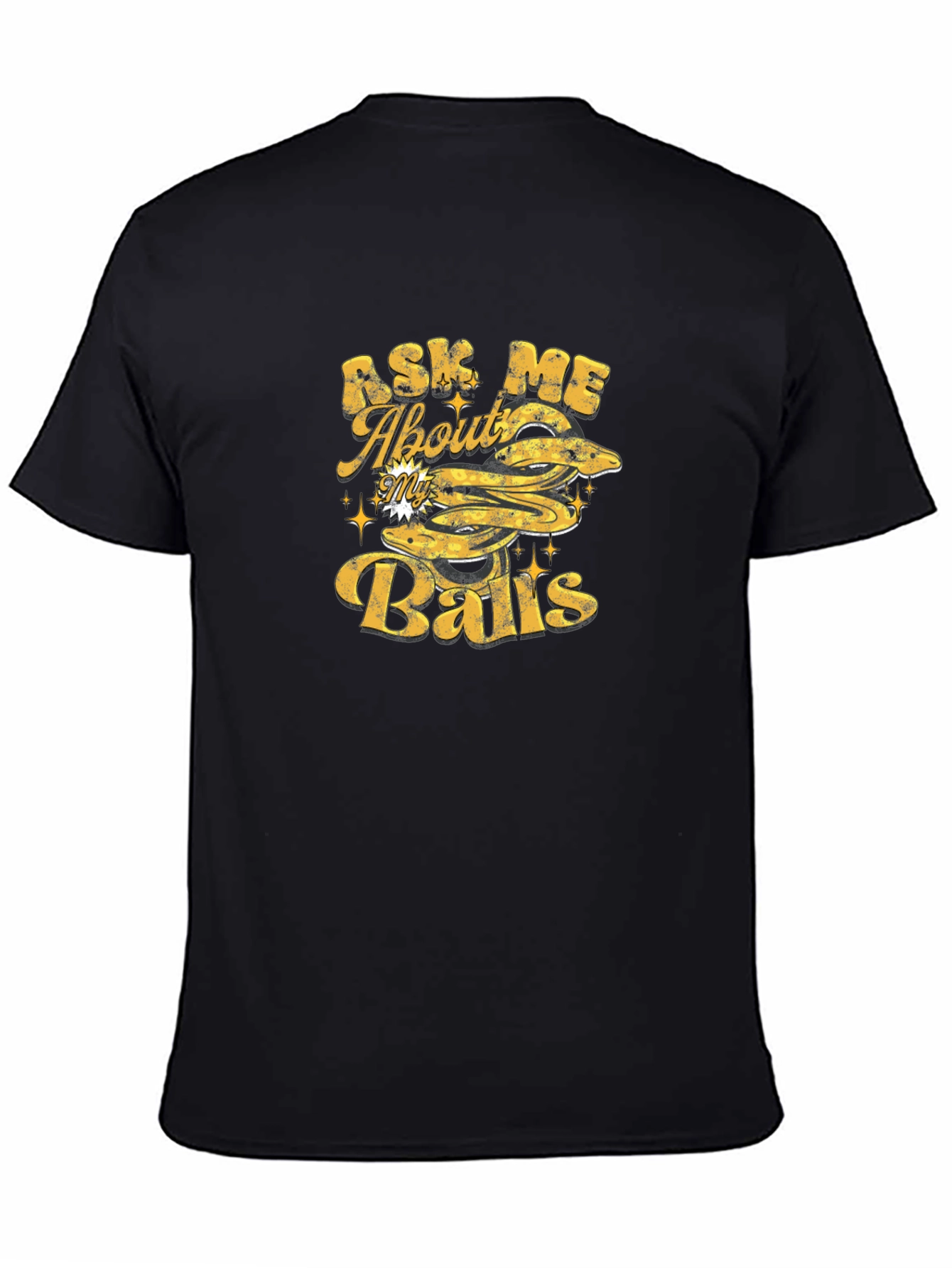 Ask Me About My Balls - Graphic T-Shirt