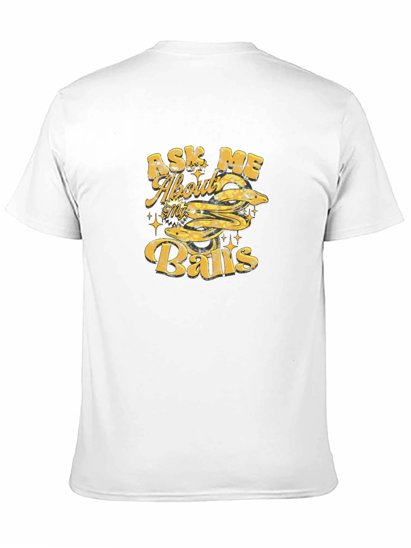 Ask Me About My Balls - Graphic T-Shirt