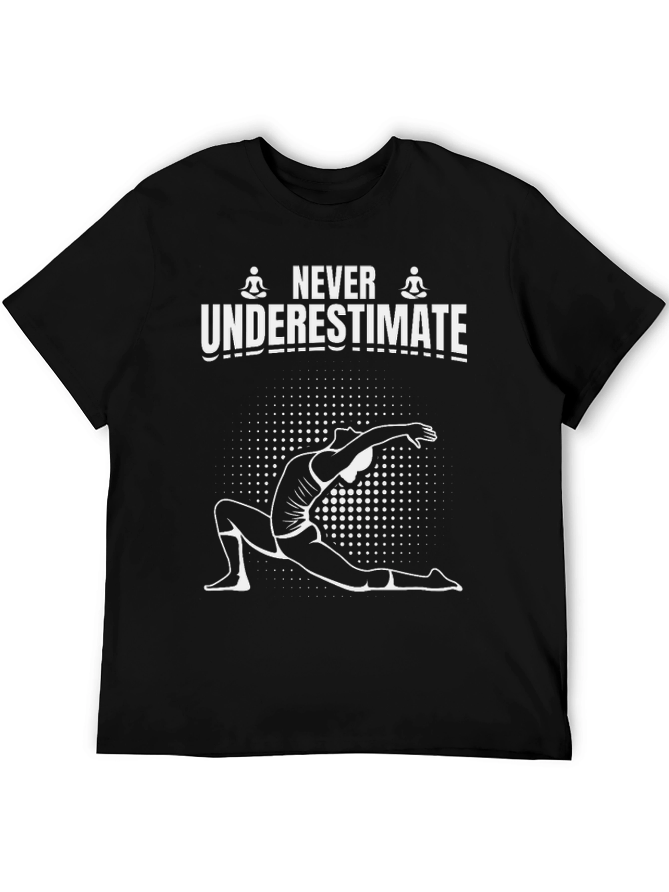 Never Underestimate Yoga Black T-Shirt