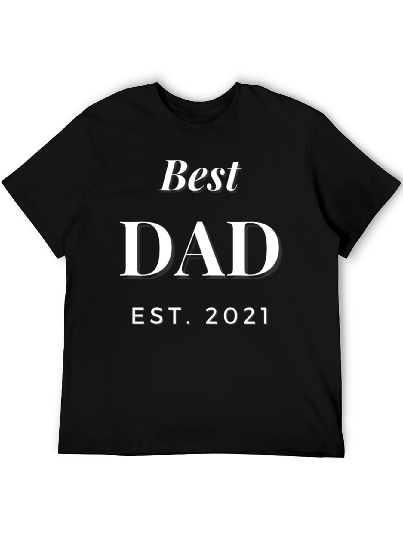 Best Dad Est. 2021 - Black T-Shirt
