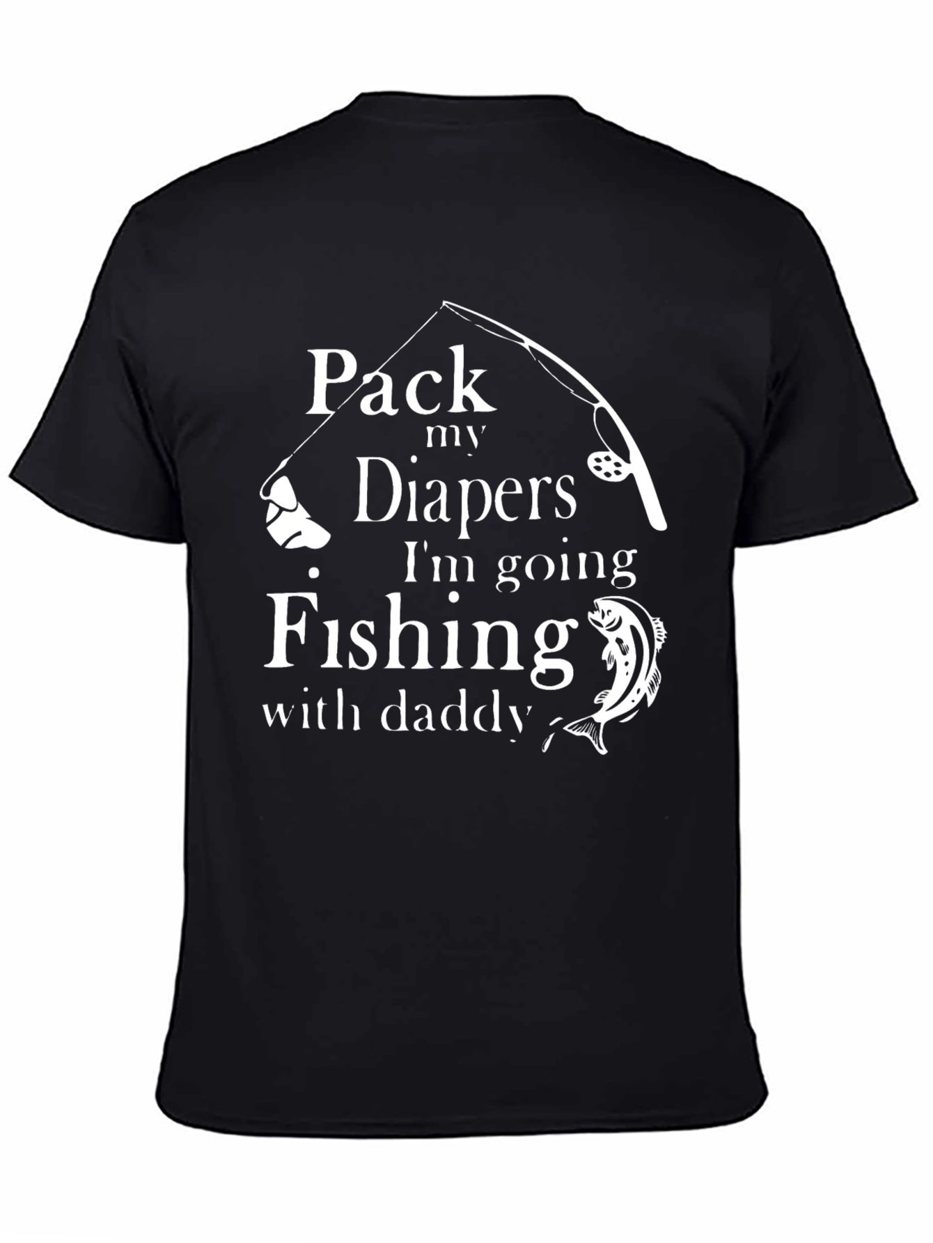 Pack My Diapers Fishing with Daddy Black T-Shirt