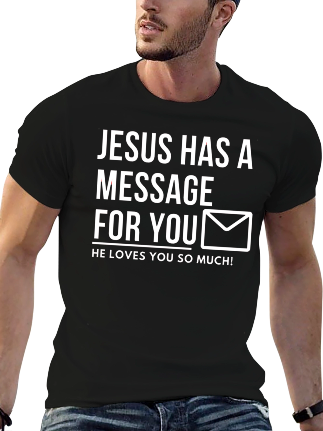 Jesus Has a Message T-Shirt