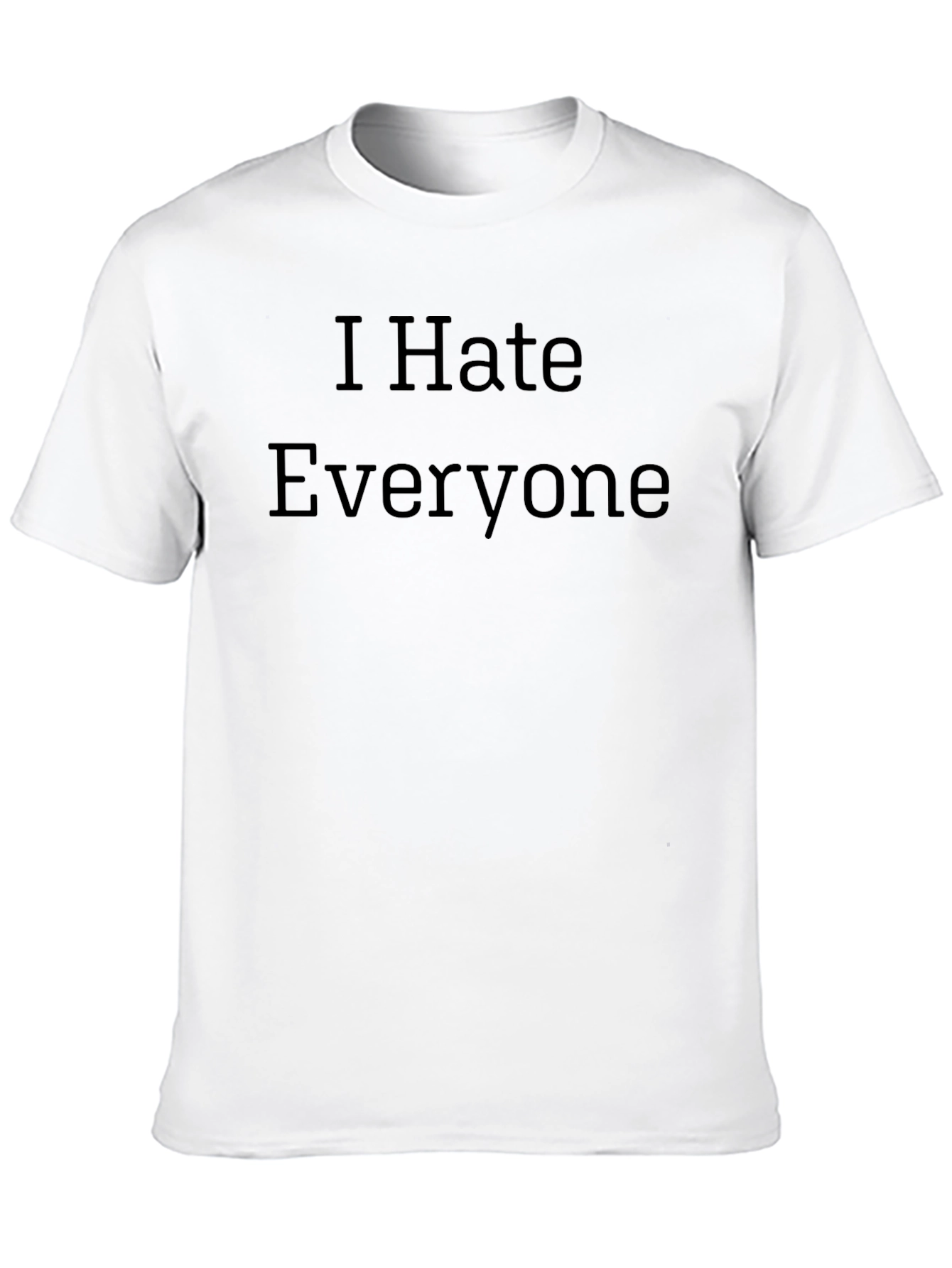 I Hate Everyone Graphic Tee - Black T-Shirt