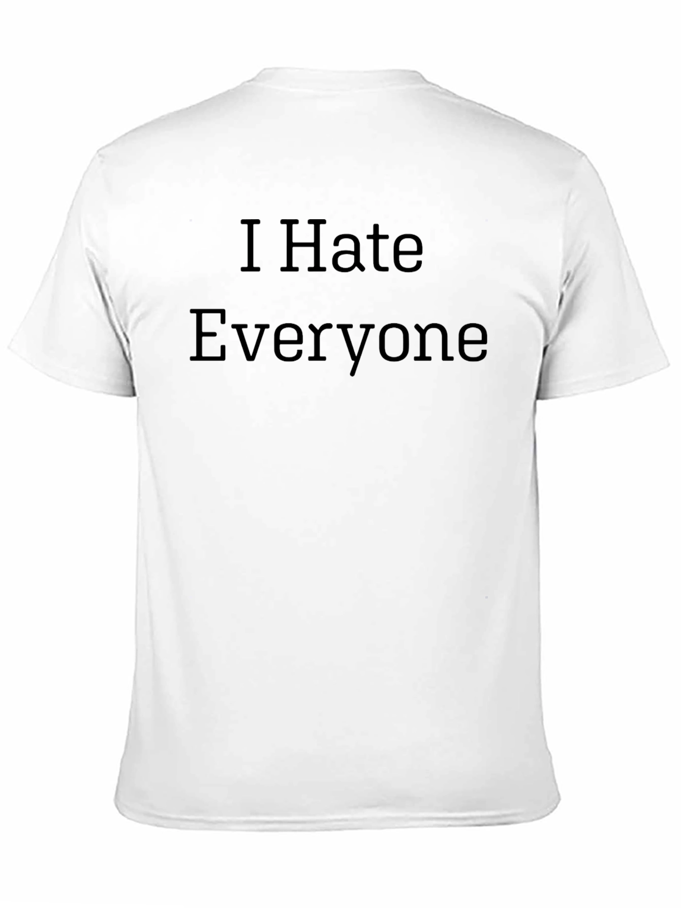 I Hate Everyone Graphic Tee - Black T-Shirt