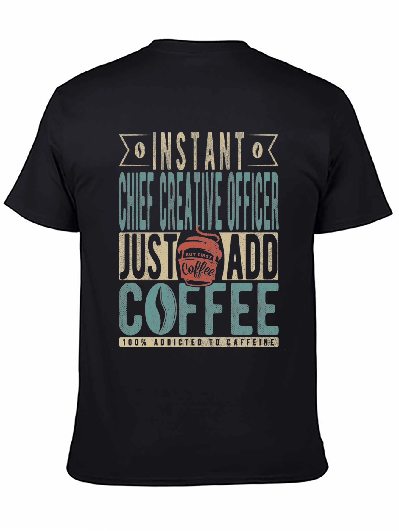 Instant Chief Creative Officer Coffee T-Shirt