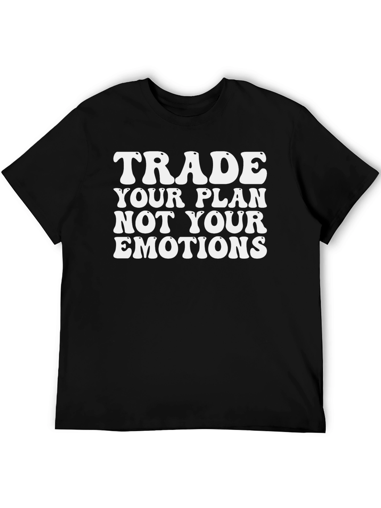 Trade Your Plan Not Emotions - Black Tee