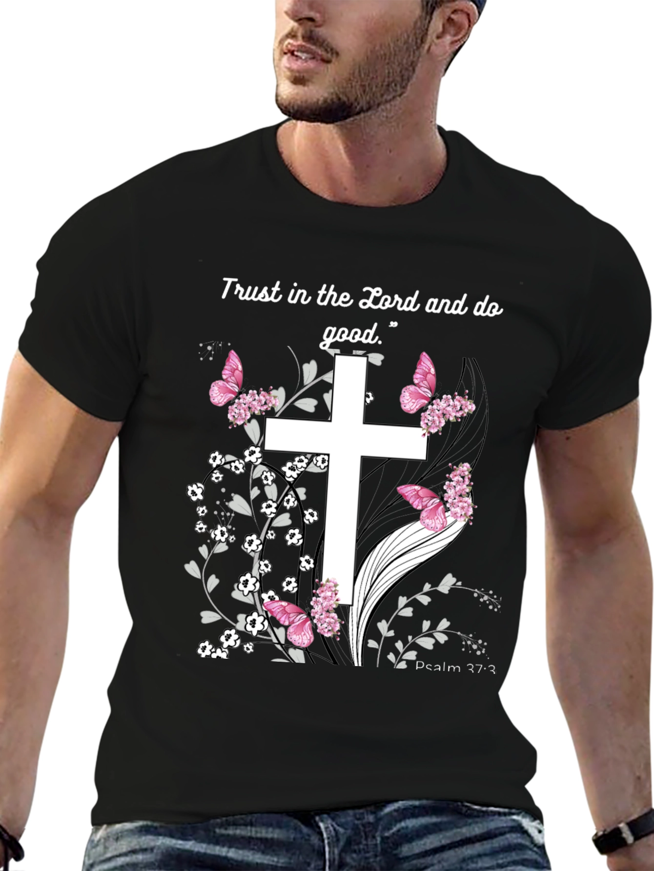 Faithful Trust T-Shirt: Cross Butterflies Psalm 37:3