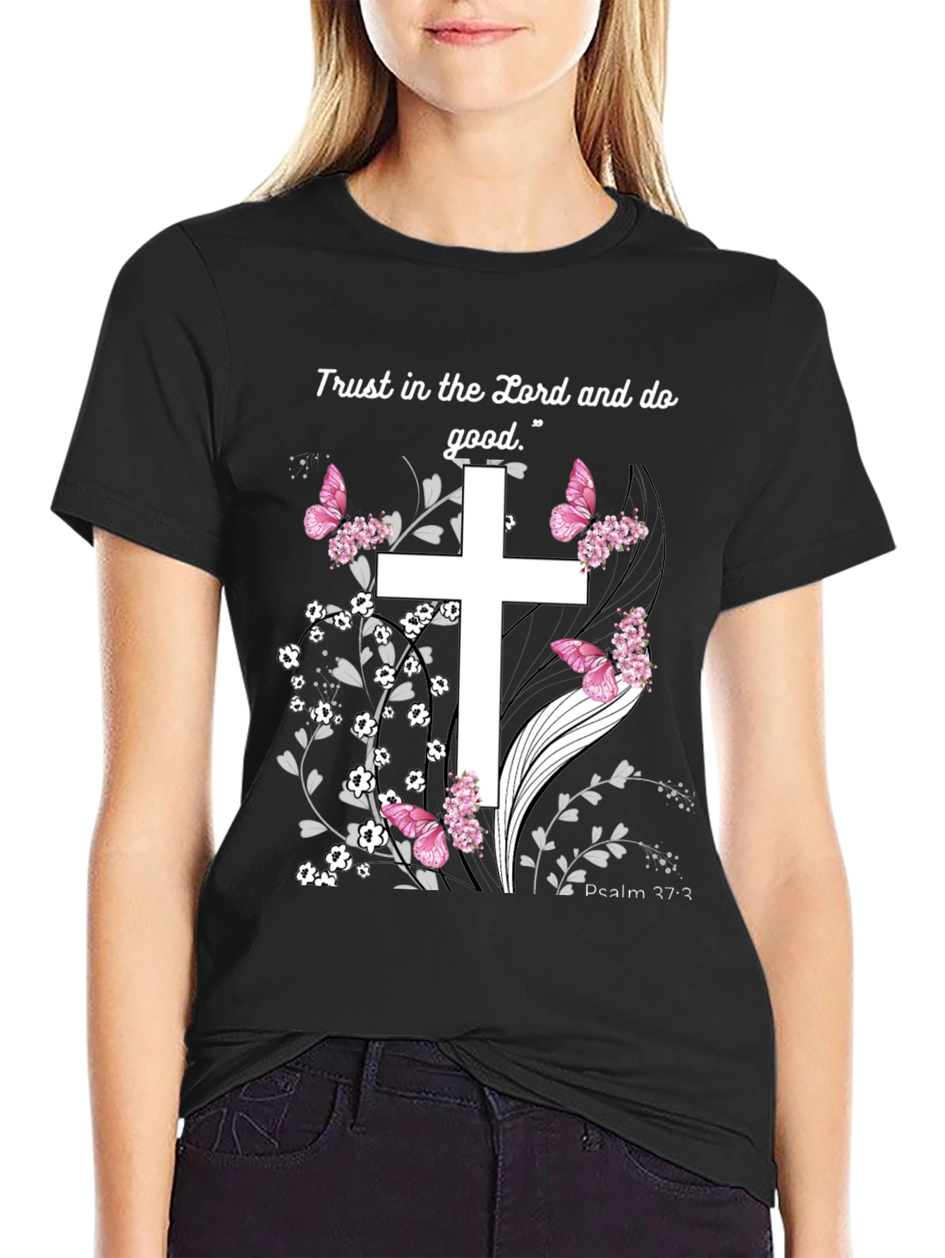 Faithful Trust T-Shirt: Cross Butterflies Psalm 37:3