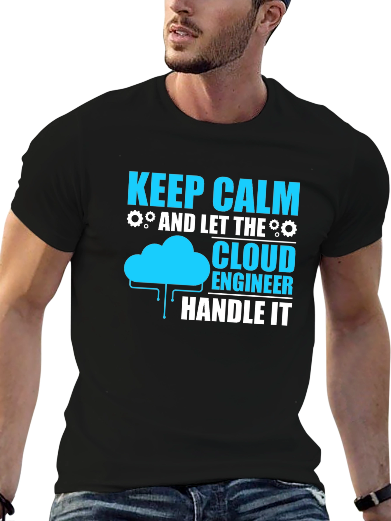 Cloud Engineer T-Shirt: Keep Calm and Handle It