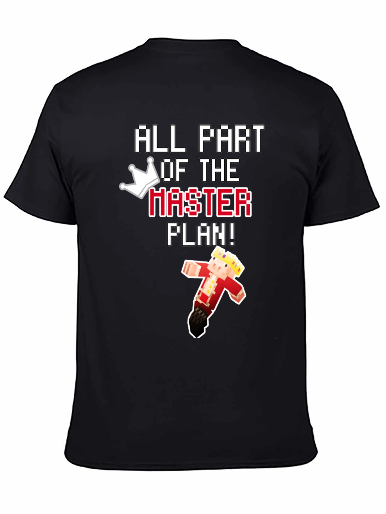 All Part of the Master Plan Graphic Tee