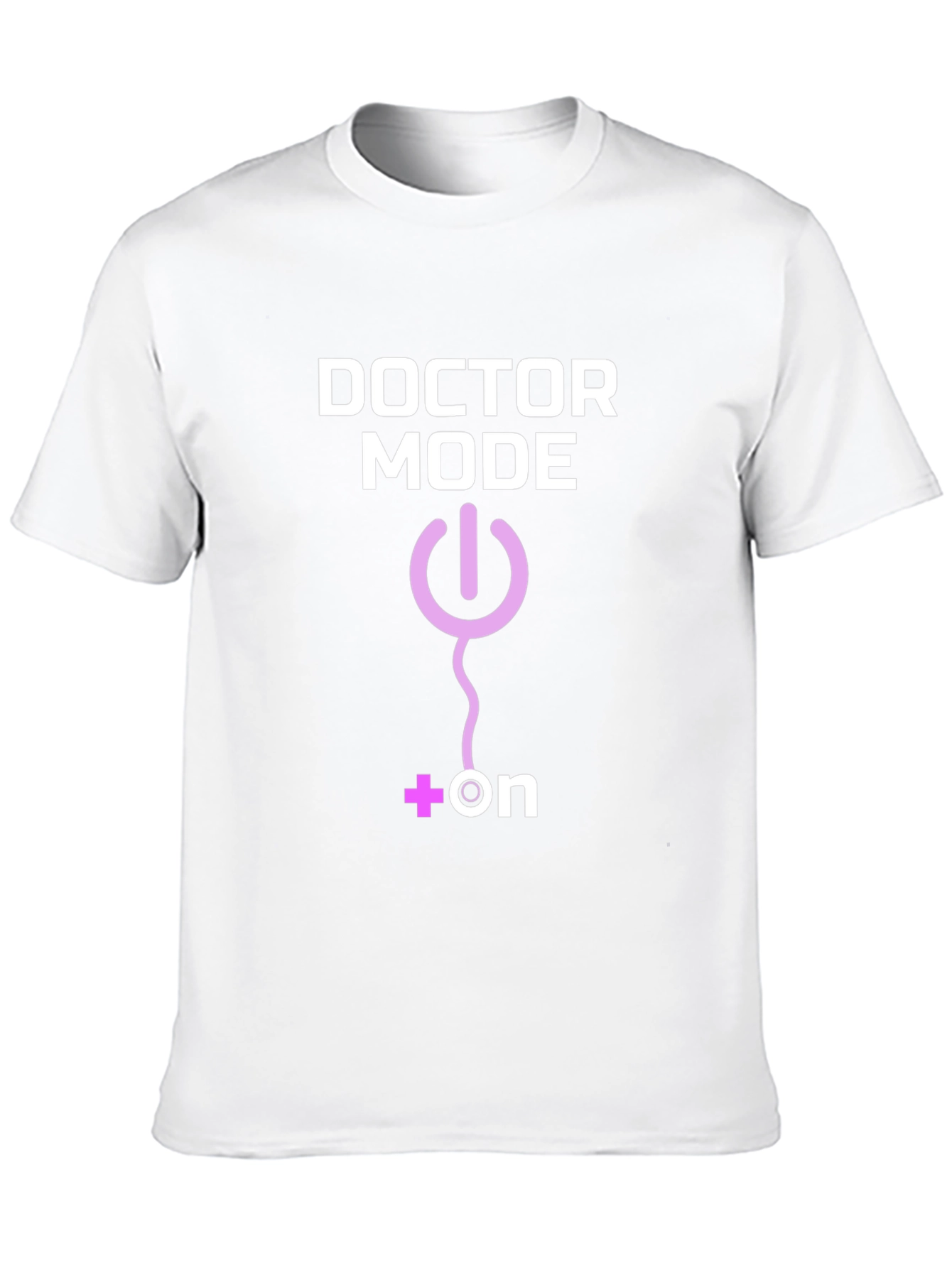 Doctor Mode On T-Shirt