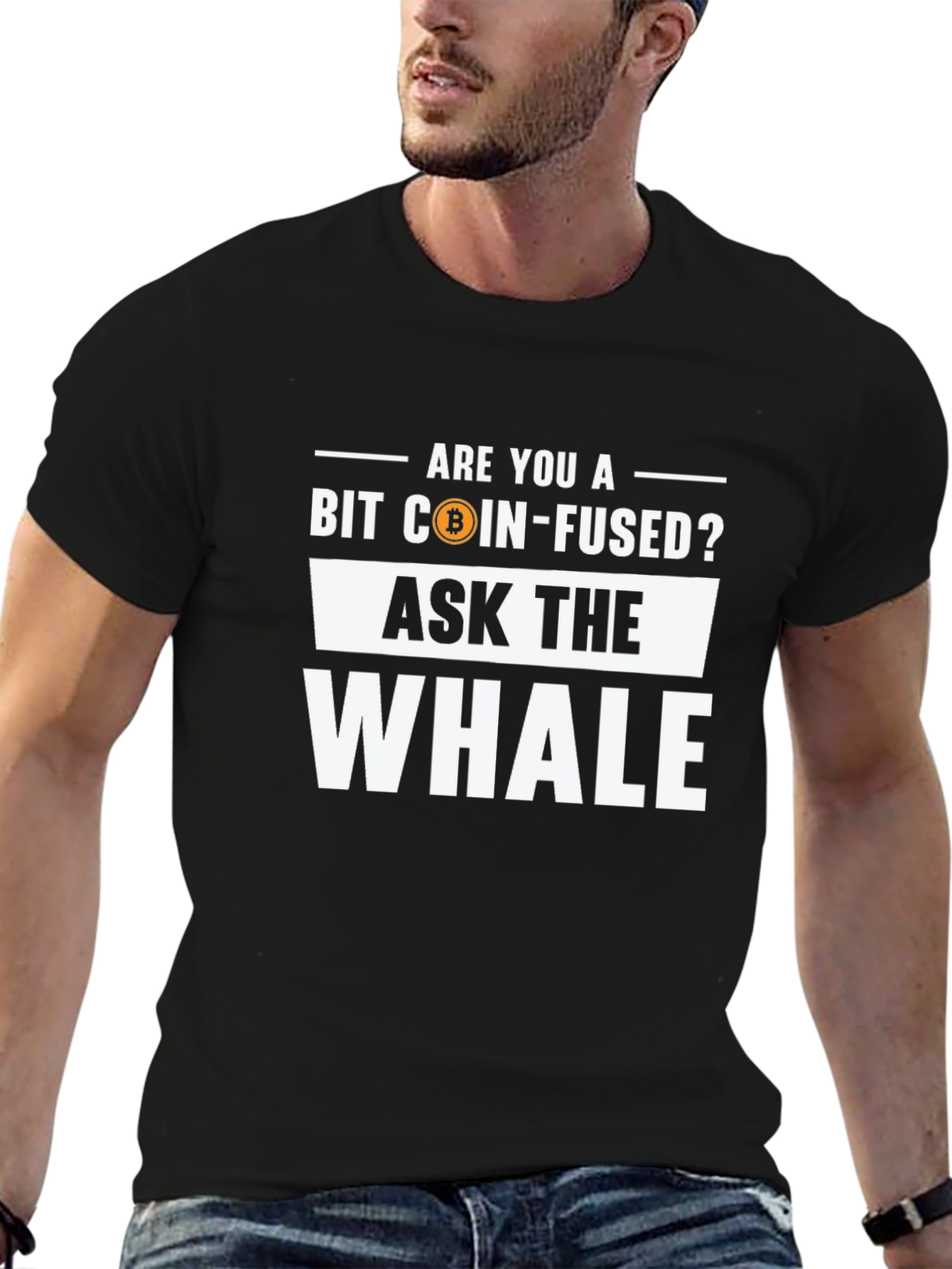 Bit Coin-Fused? Ask The Whale Black T-Shirt
