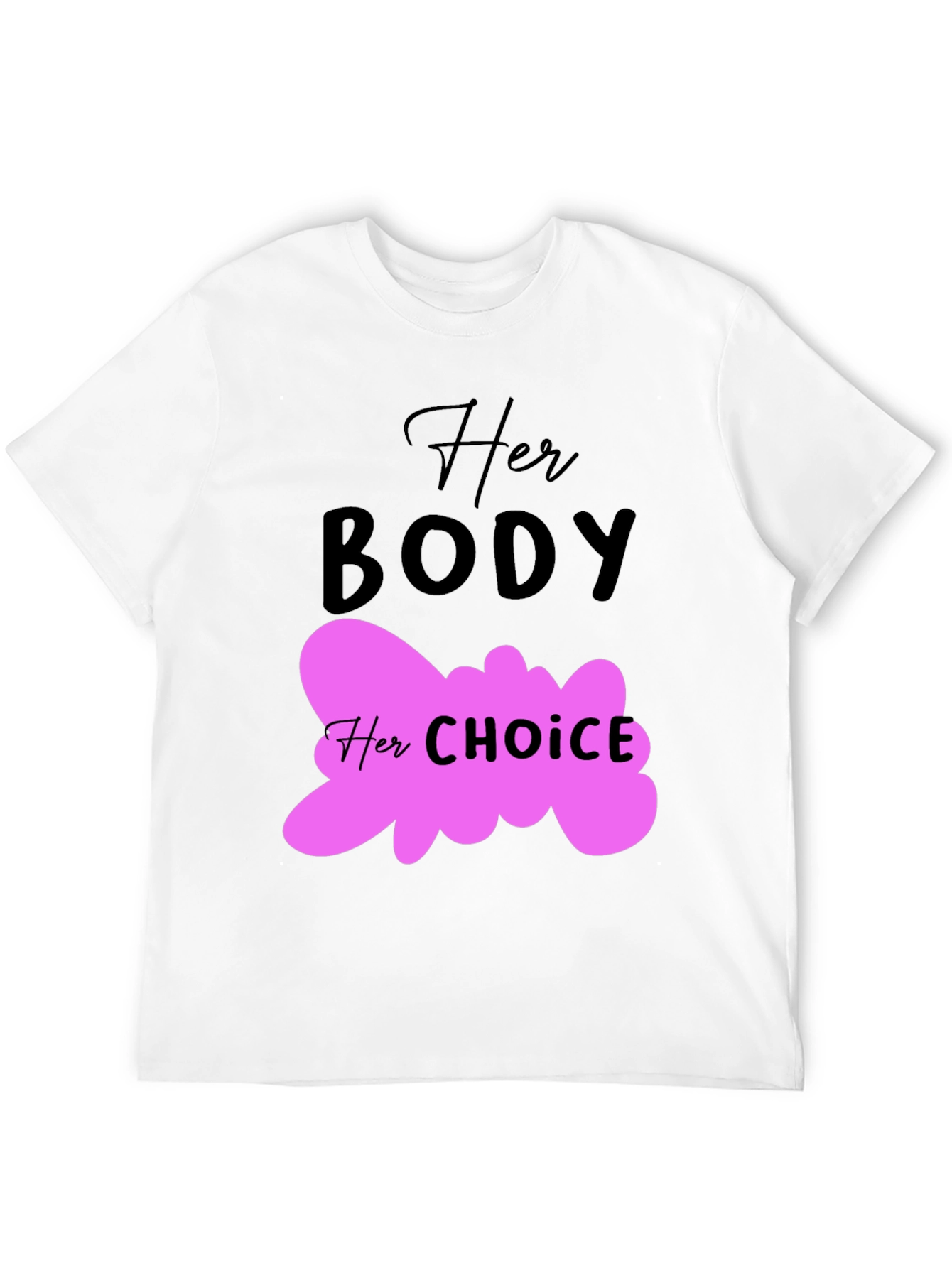 Her Body Her Choice T-Shirt Pro-Choice Tee
