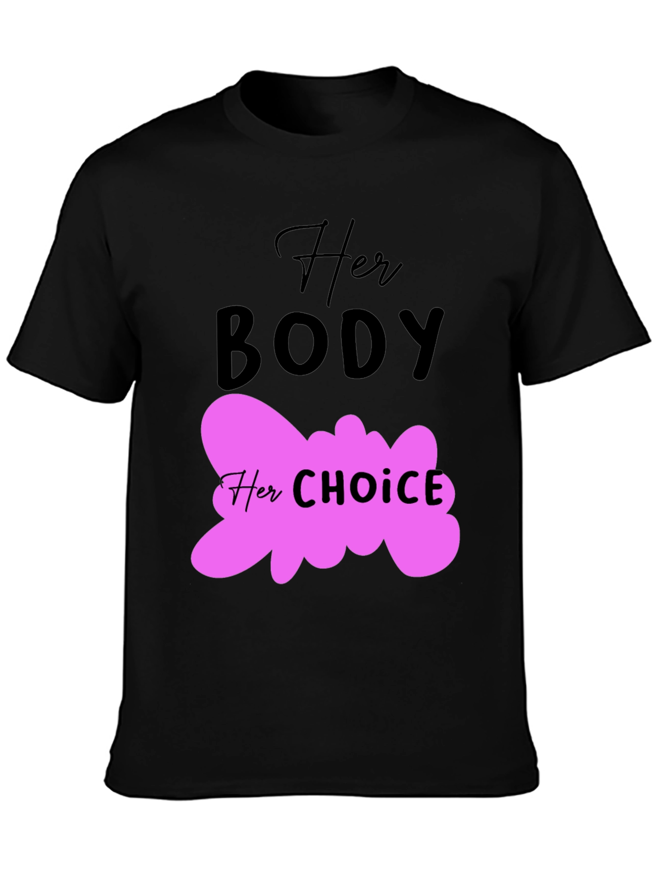 Her Body Her Choice T-Shirt Pro-Choice Tee