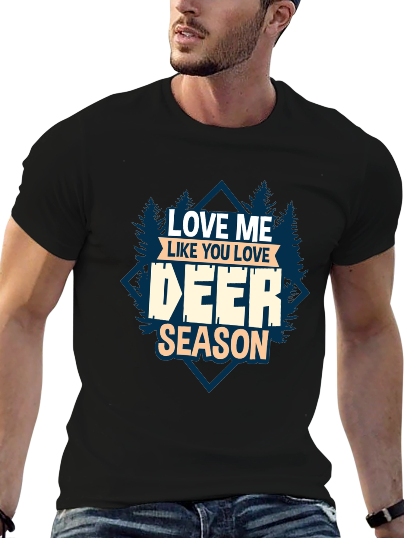 Love Me Like You Love Deer Season T-Shirt